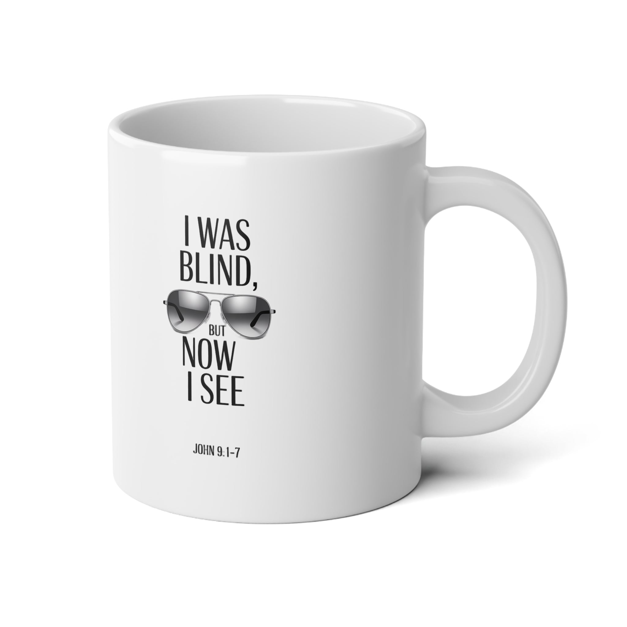 I was blind but now I see Mug