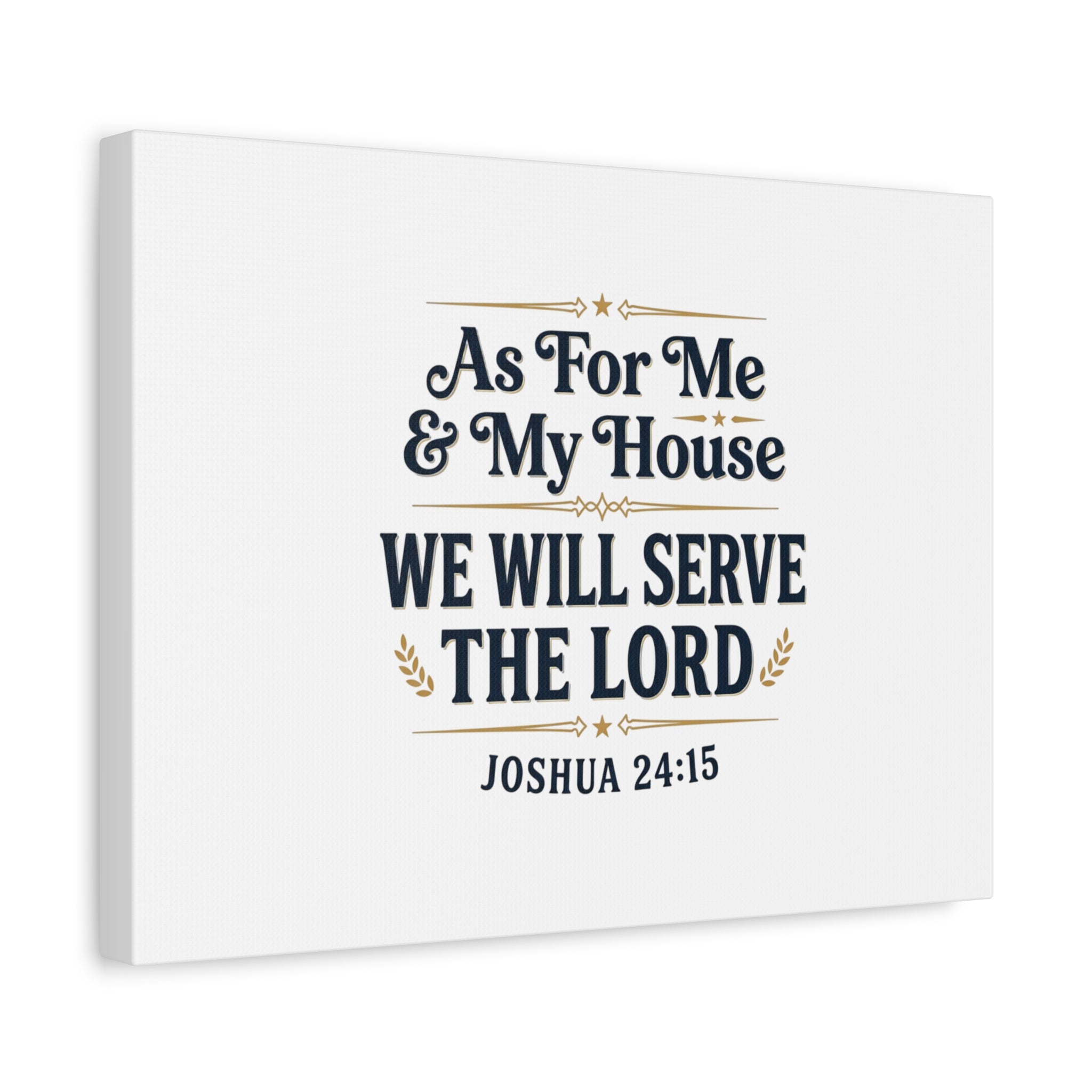 Canvas Wall Art – “As For Me & My House We Will Serve the Lord” (Joshua 24:15)