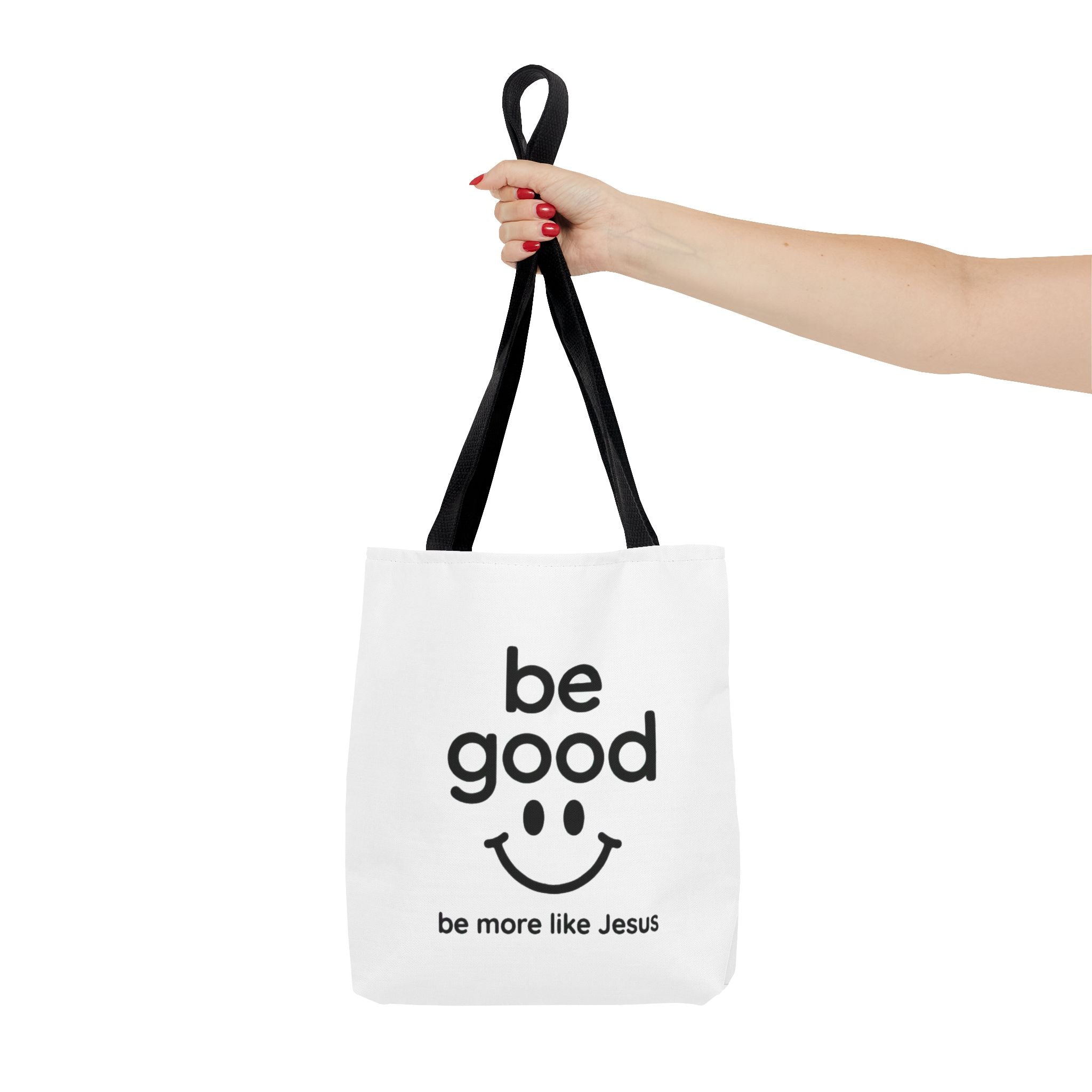 Be Good Smile Christian Tote Bag — "Be more like Jesus" Inspirational Canvas Tote