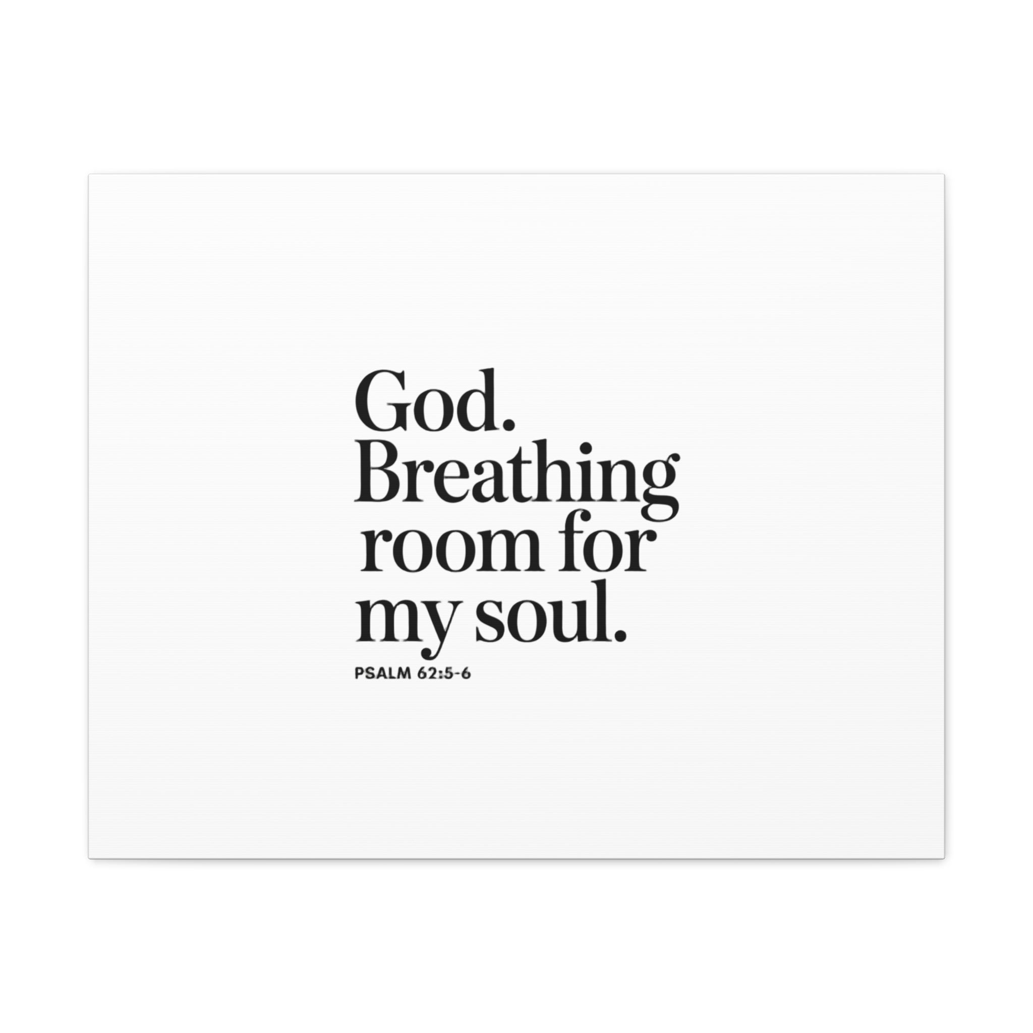 God breathing room for my soul Christian Canvas Wall Art — Minimal Heart Quote Stretched Matte Canvas