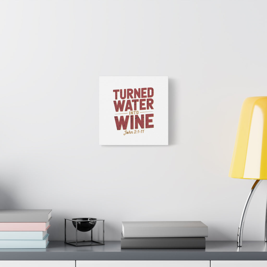 Copy of He Turned Water Into Wine — Christian Canvas Wall Art (Matte Stretched)