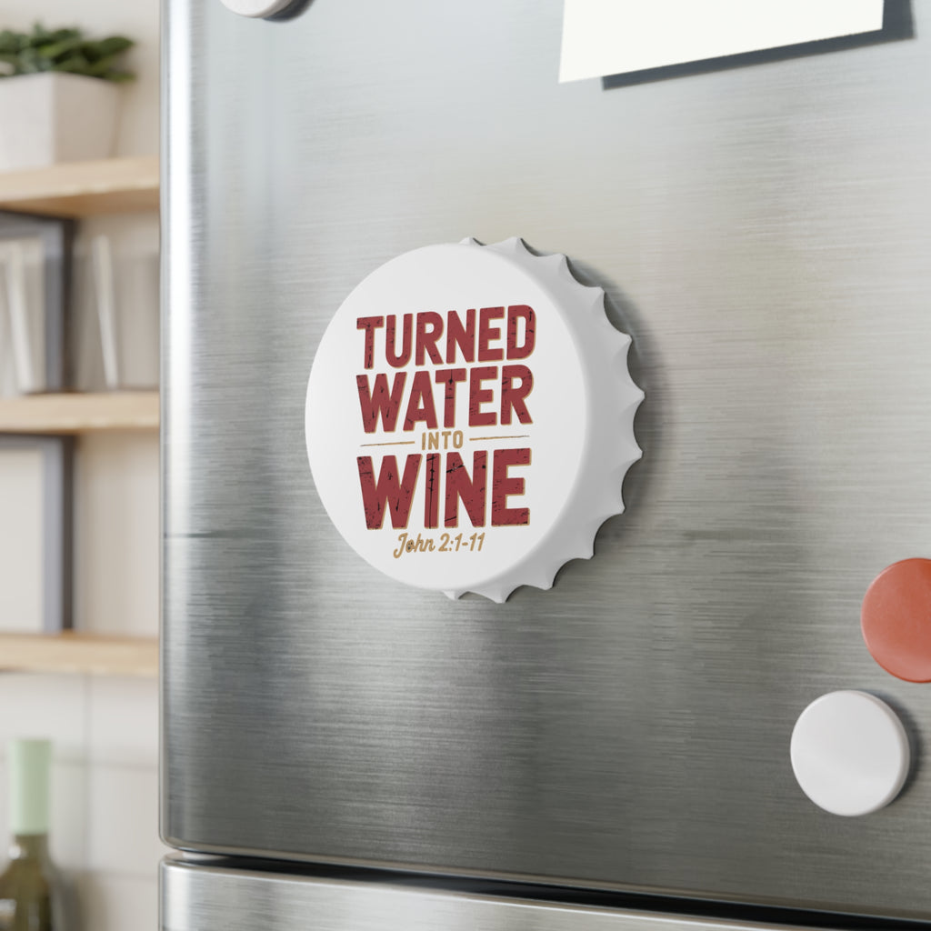 Bottle Opener Magnet — "Turned Water Into Wine" Christian Wedding & Communion Favor