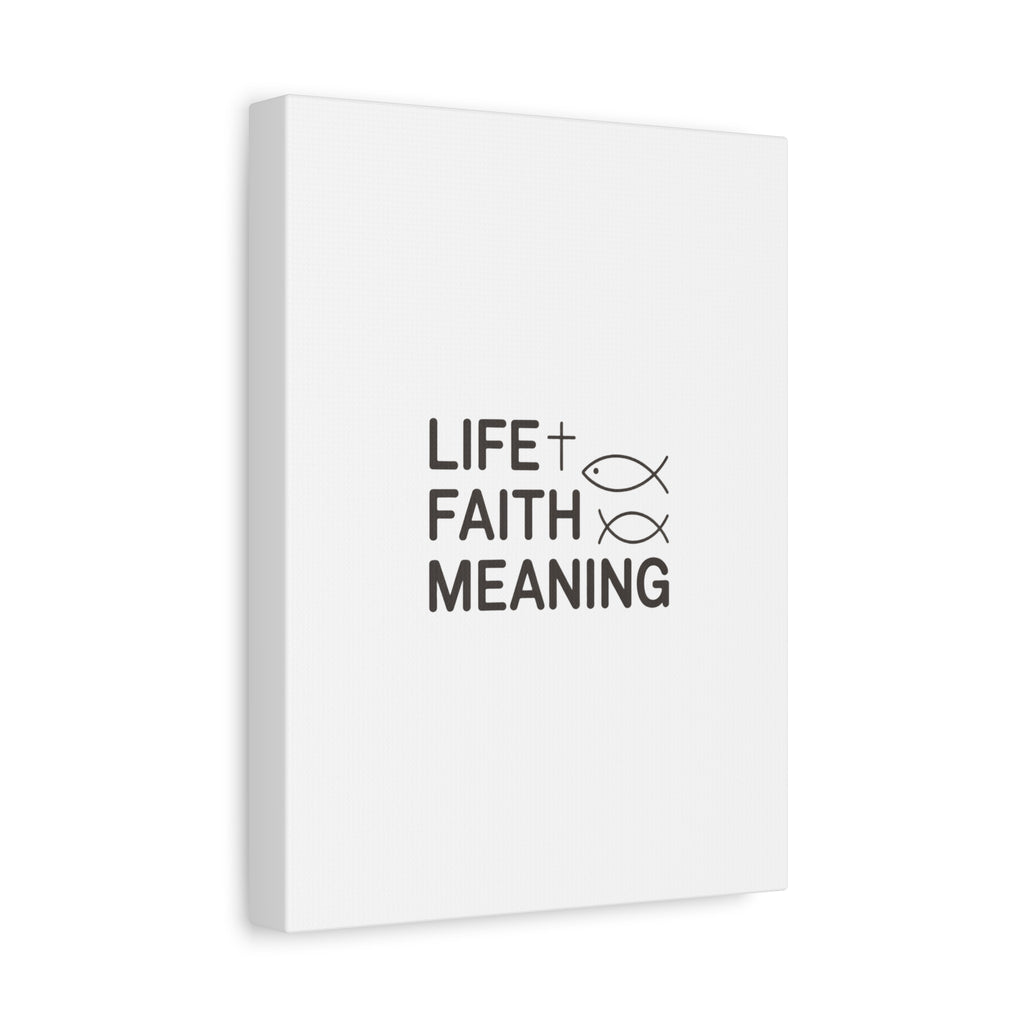 Faith Wall Canvas - "Life + Faith = Meaning" Minimal Christian Art