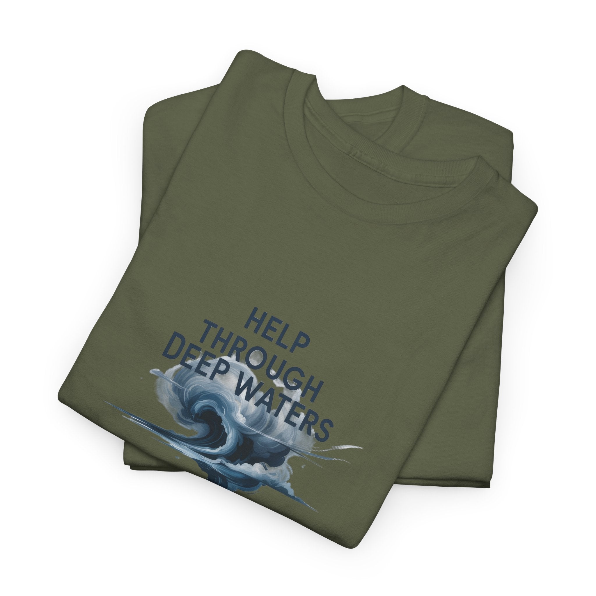 Help Through Deep Waters Christian T-Shirt — Minimal Wave Design