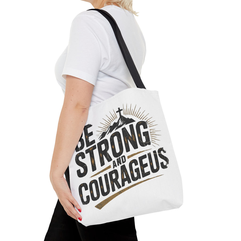Tote — "Be Strong and Courageous" Inspirational Scripture Tote Bag