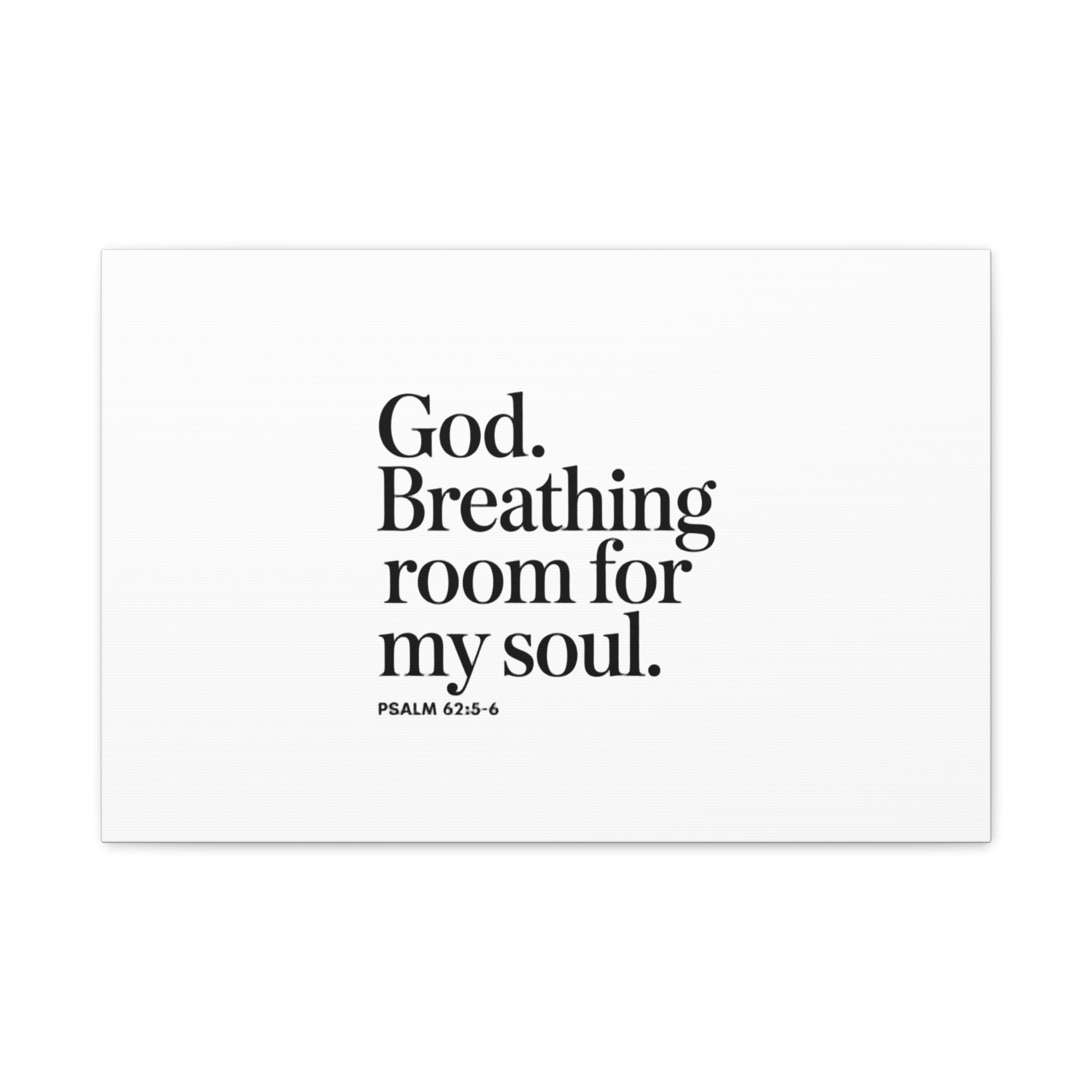 God breathing room for my soul Christian Canvas Wall Art — Minimal Heart Quote Stretched Matte Canvas
