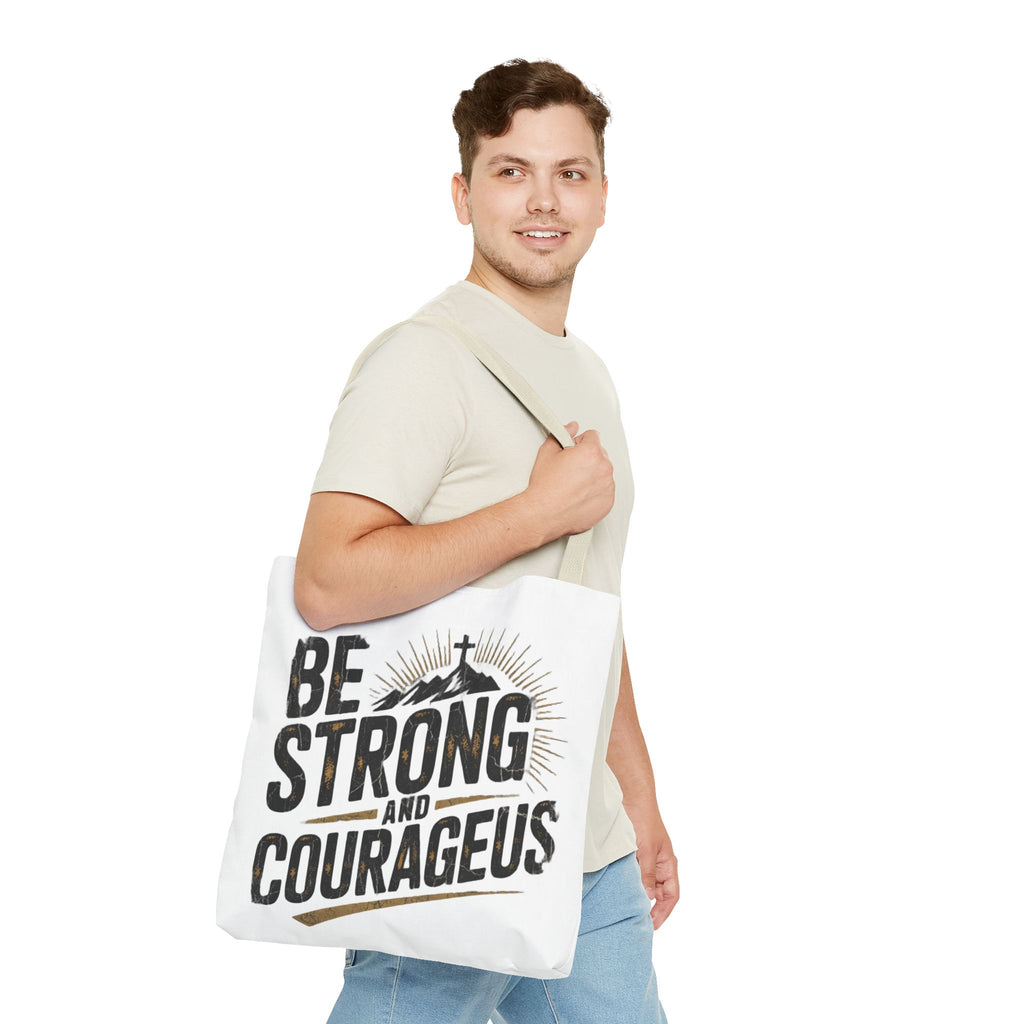 Tote — "Be Strong and Courageous" Inspirational Scripture Tote Bag