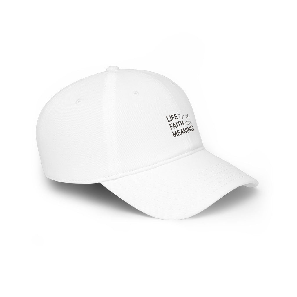 Low Profile Baseball Cap - Minimal 'Life Faith Meaning' Embroidered Hat