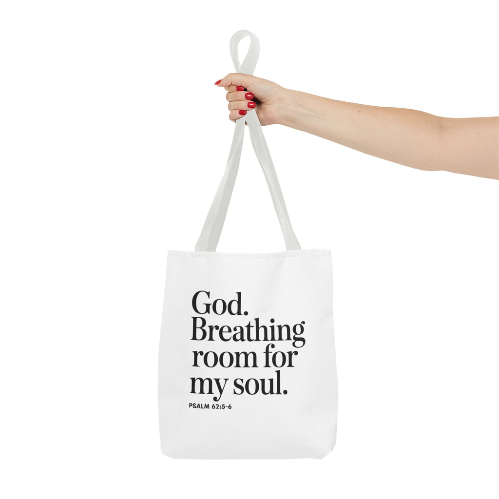 Christian Quote Tote Bag — "God. Breathing room for my soul." Psalm 62:6 Inspirational Canvas Tote
