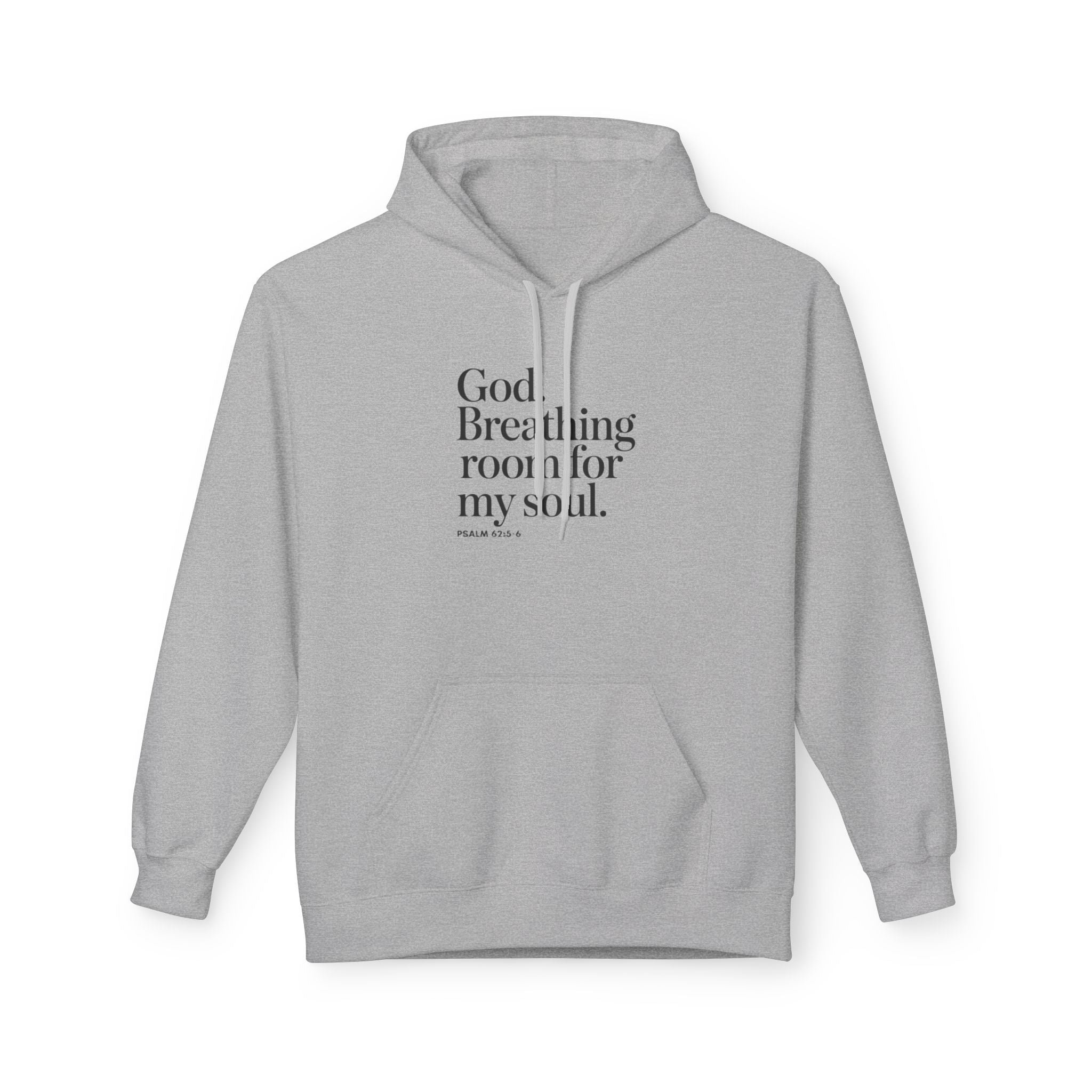 God, Breathing Room For My Soul Hoodie — Inspirational Faith Pullover
