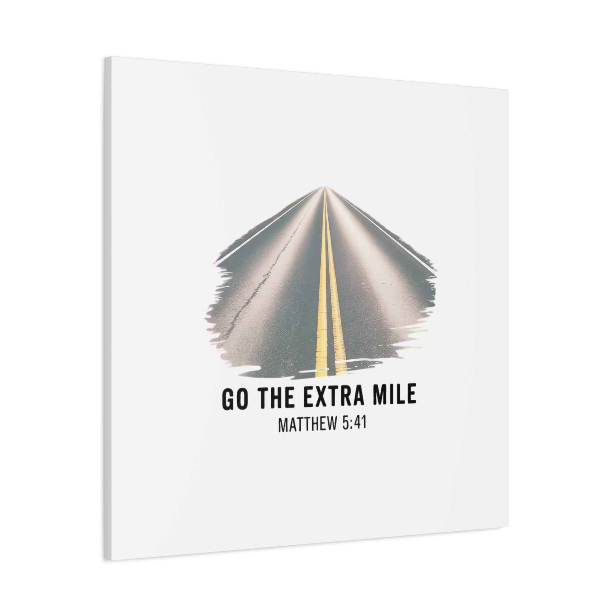 "Go the Extra Mile" Matthew 5:41 Road Canvas