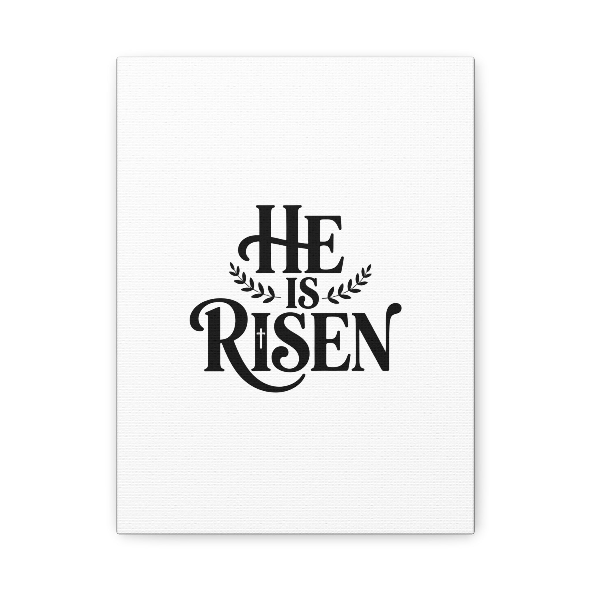 He Is Risen Canvas Print — Christian Easter Wall Art, Matte Stretched Canvas