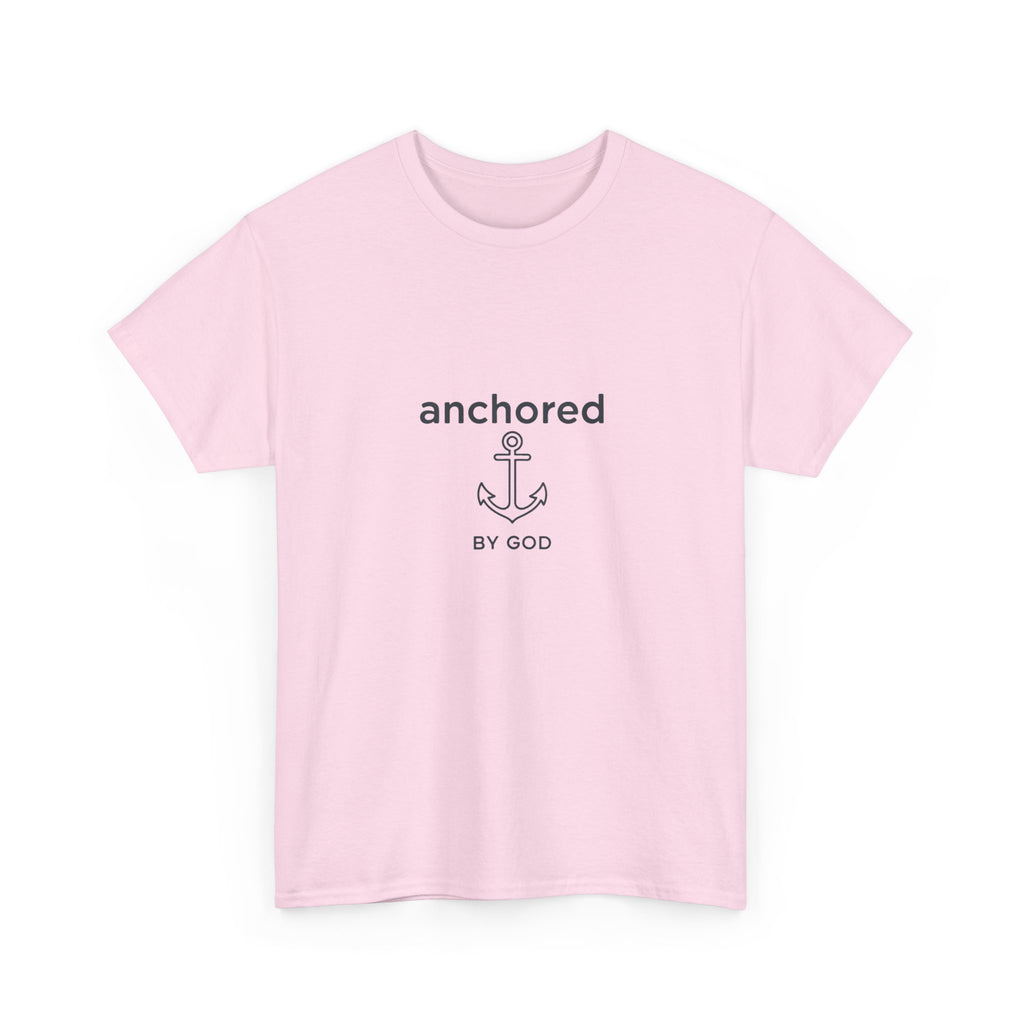 Anchored by God Christian T-Shirt — Inspirational Faith Tee