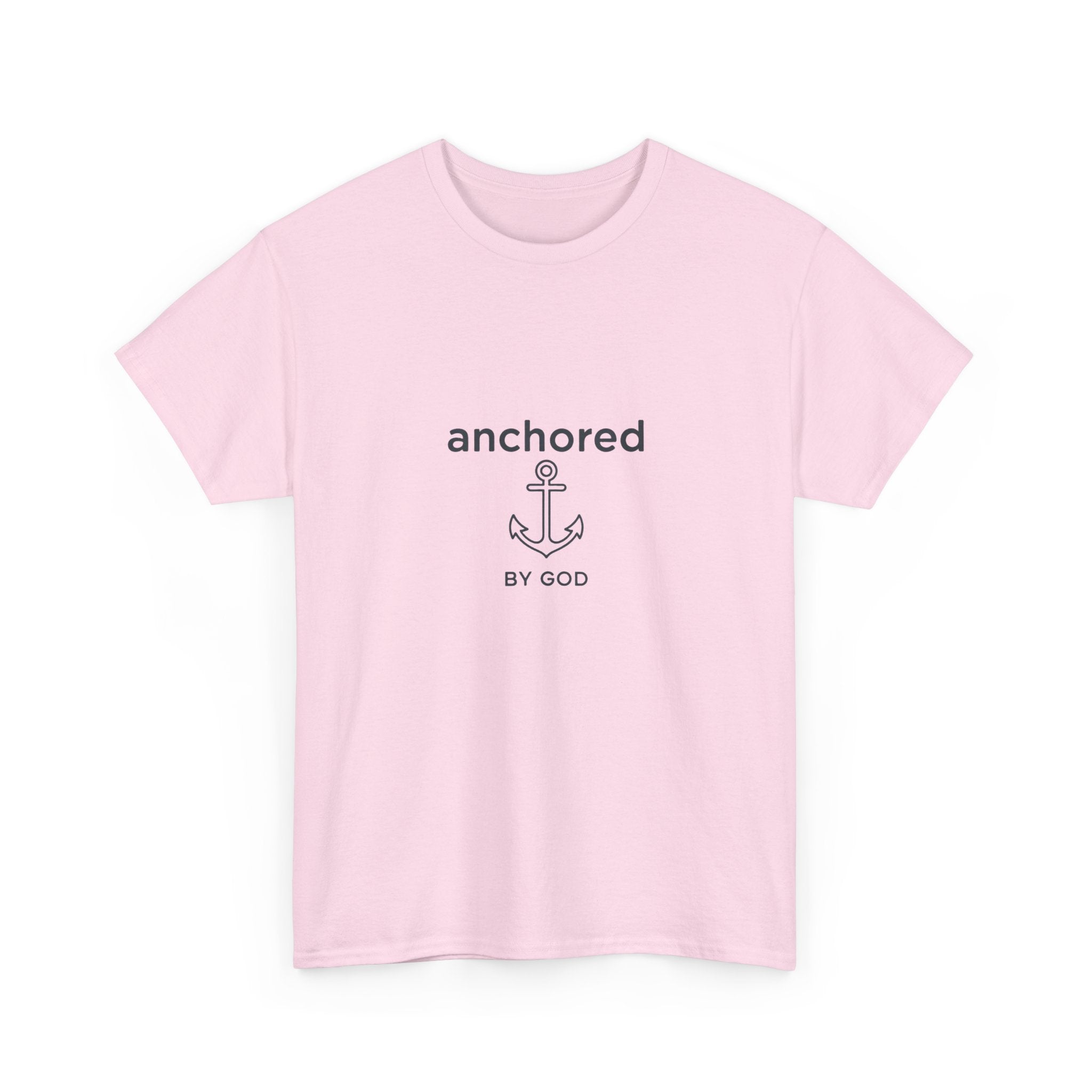 Anchored by God Christian T-Shirt — Inspirational Faith Tee