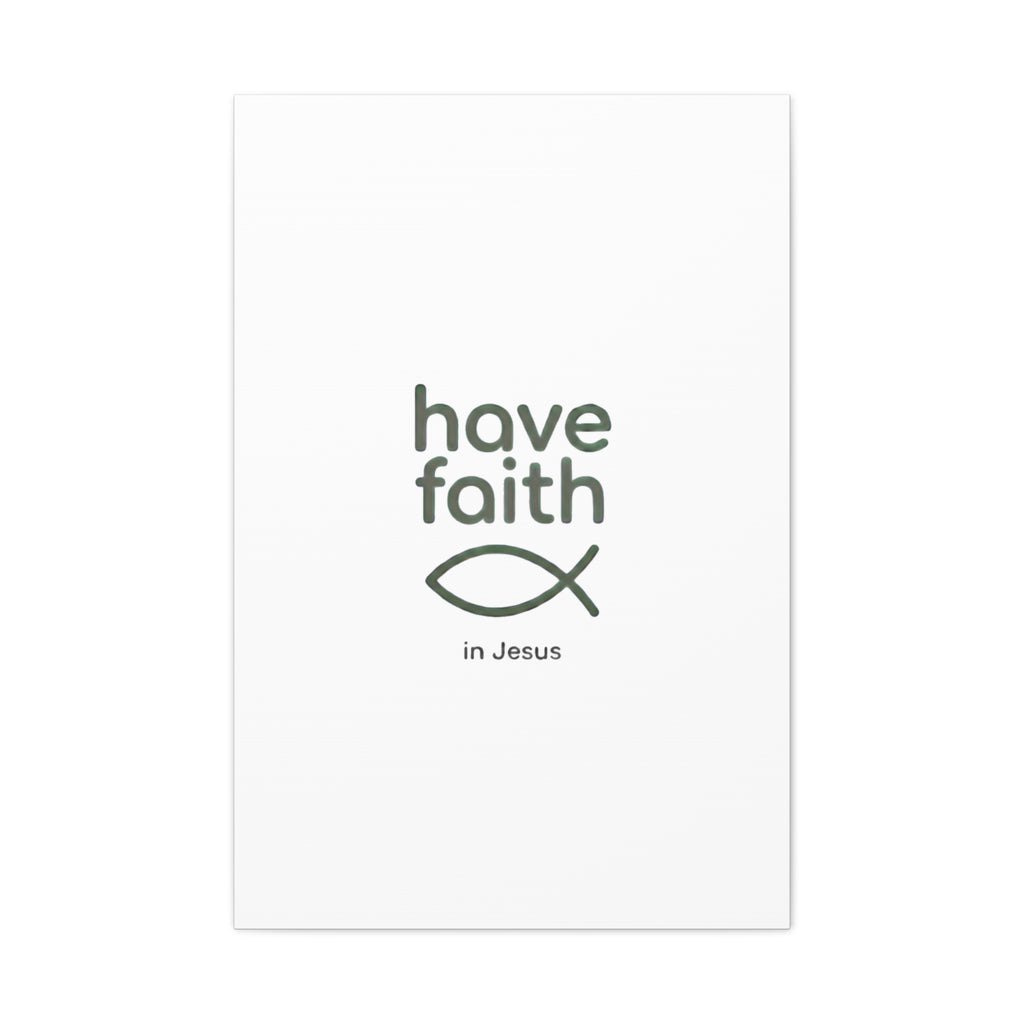 Have Faith in Jesus - Minimal Fish Canvas