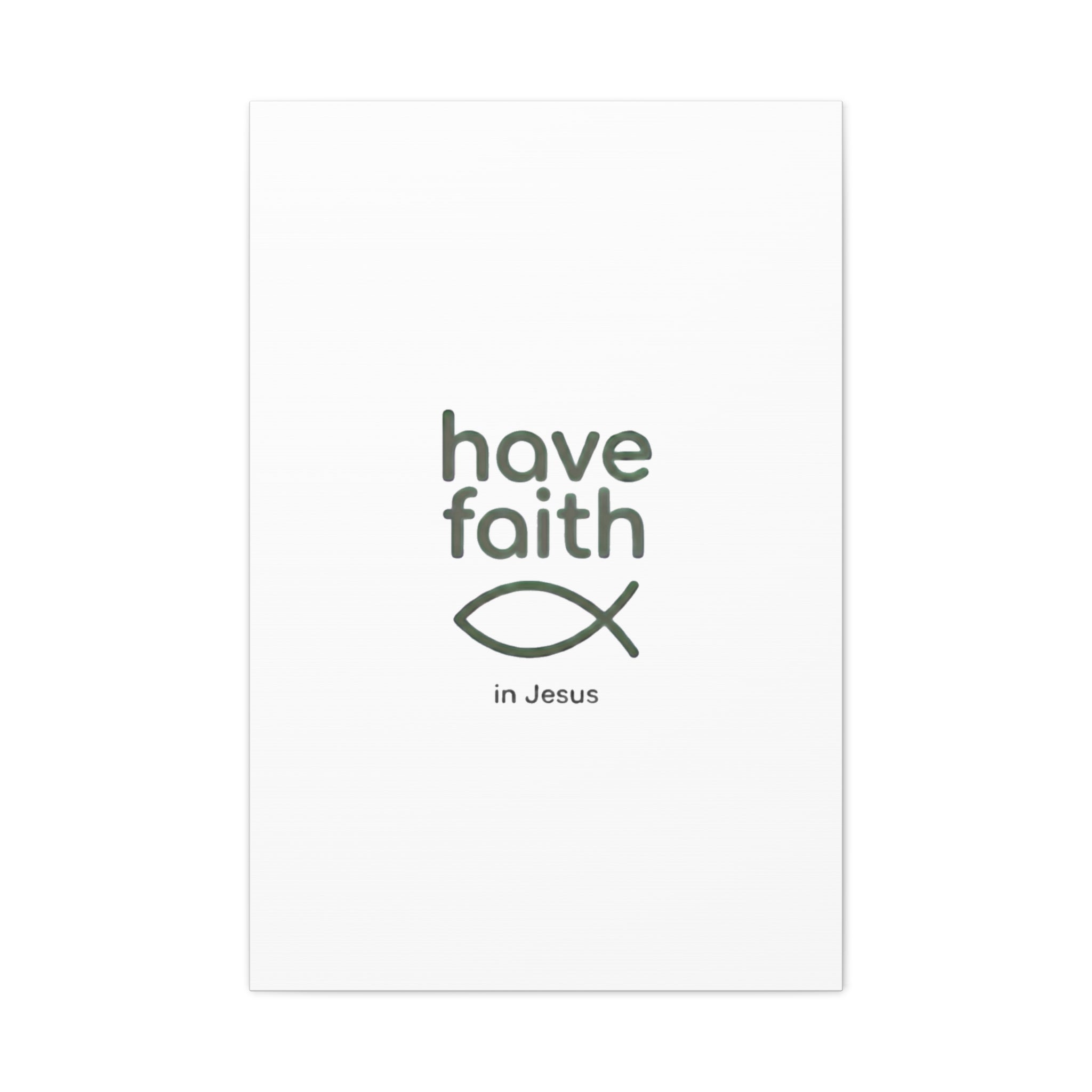 Have Faith in Jesus - Minimal Fish Canvas