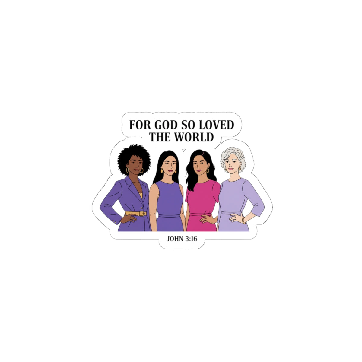 For God So Loved the World Cut Sticker | IWD feminist slogan, equality design