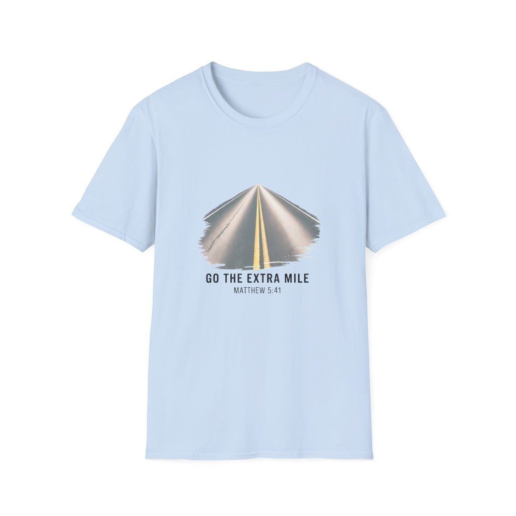 Go the Extra Mile – Christian Inspirational Faith T-Shirt