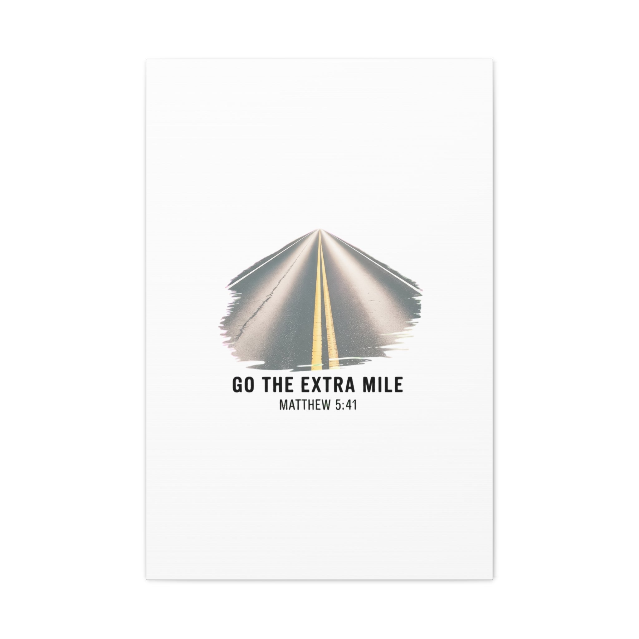 "Go the Extra Mile" Matthew 5:41 Road Canvas