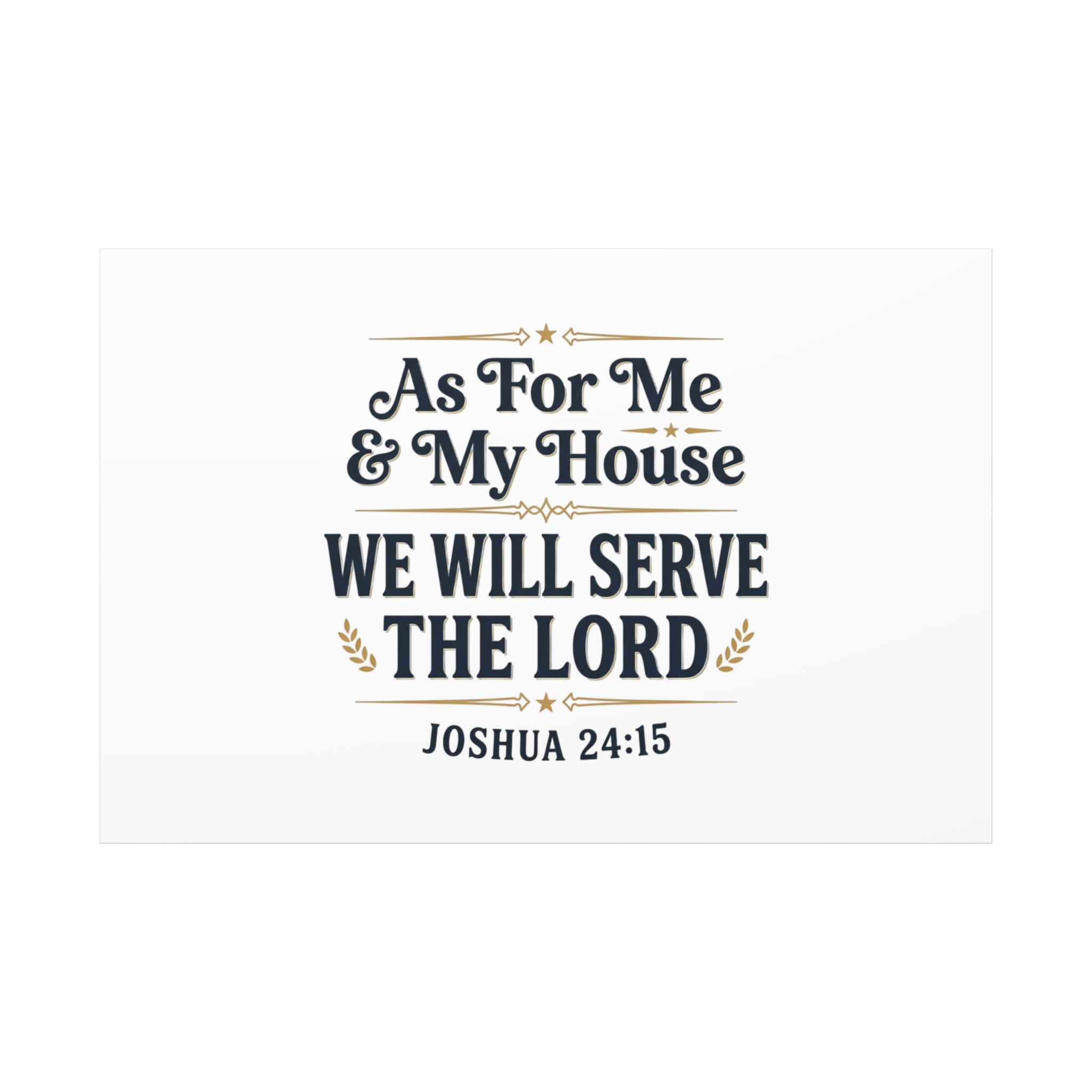 Canvas Wall Art – “As For Me & My House We Will Serve the Lord” (Joshua 24:15)
