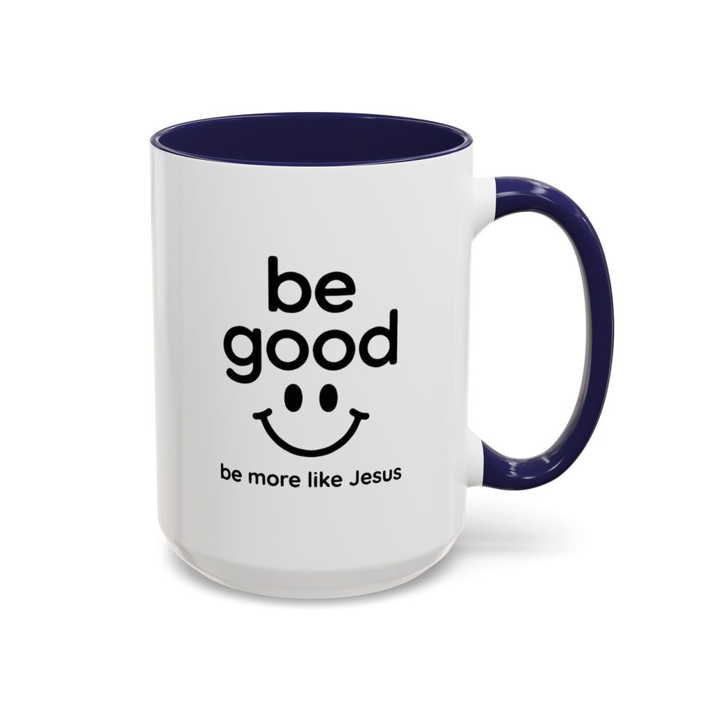 Sip, Smile and Be Good – Inspirational Mug
