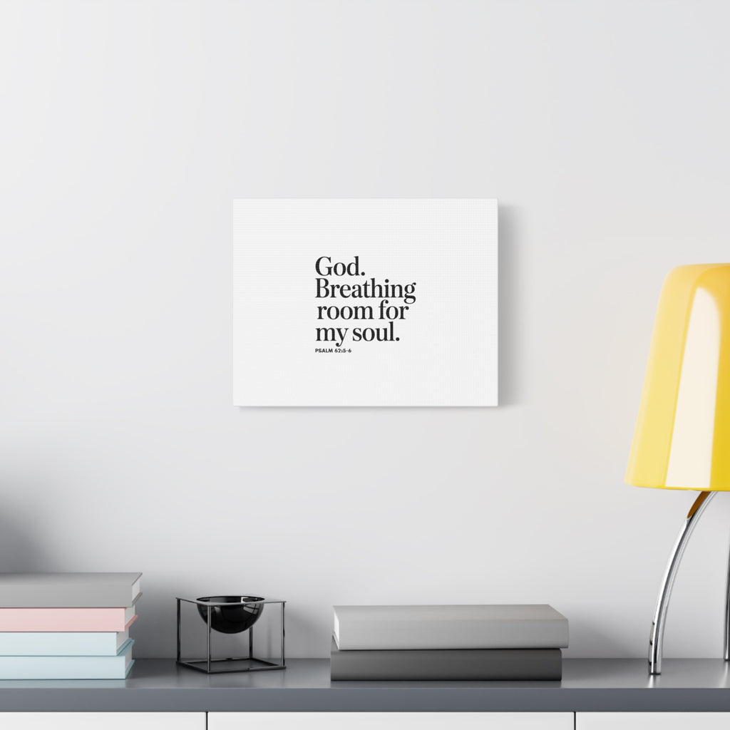 God breathing room for my soul Christian Canvas Wall Art — Minimal Heart Quote Stretched Matte Canvas