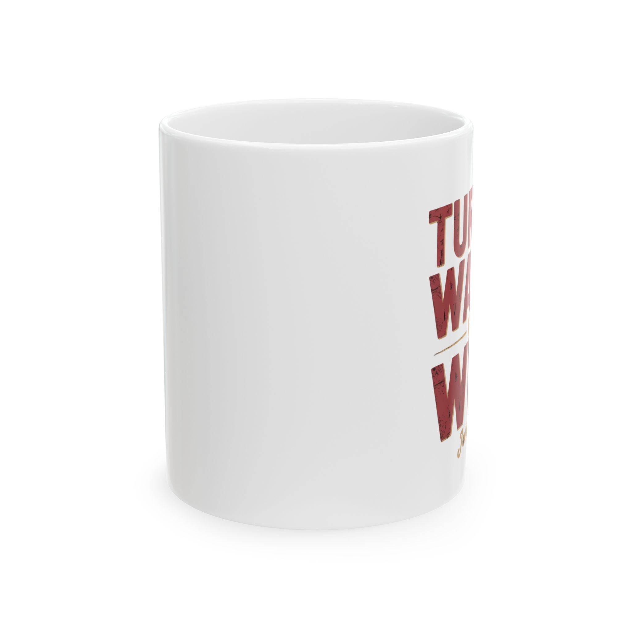 Christian Mug — “Turned Water into Wine” Inspirational Coffee Cup