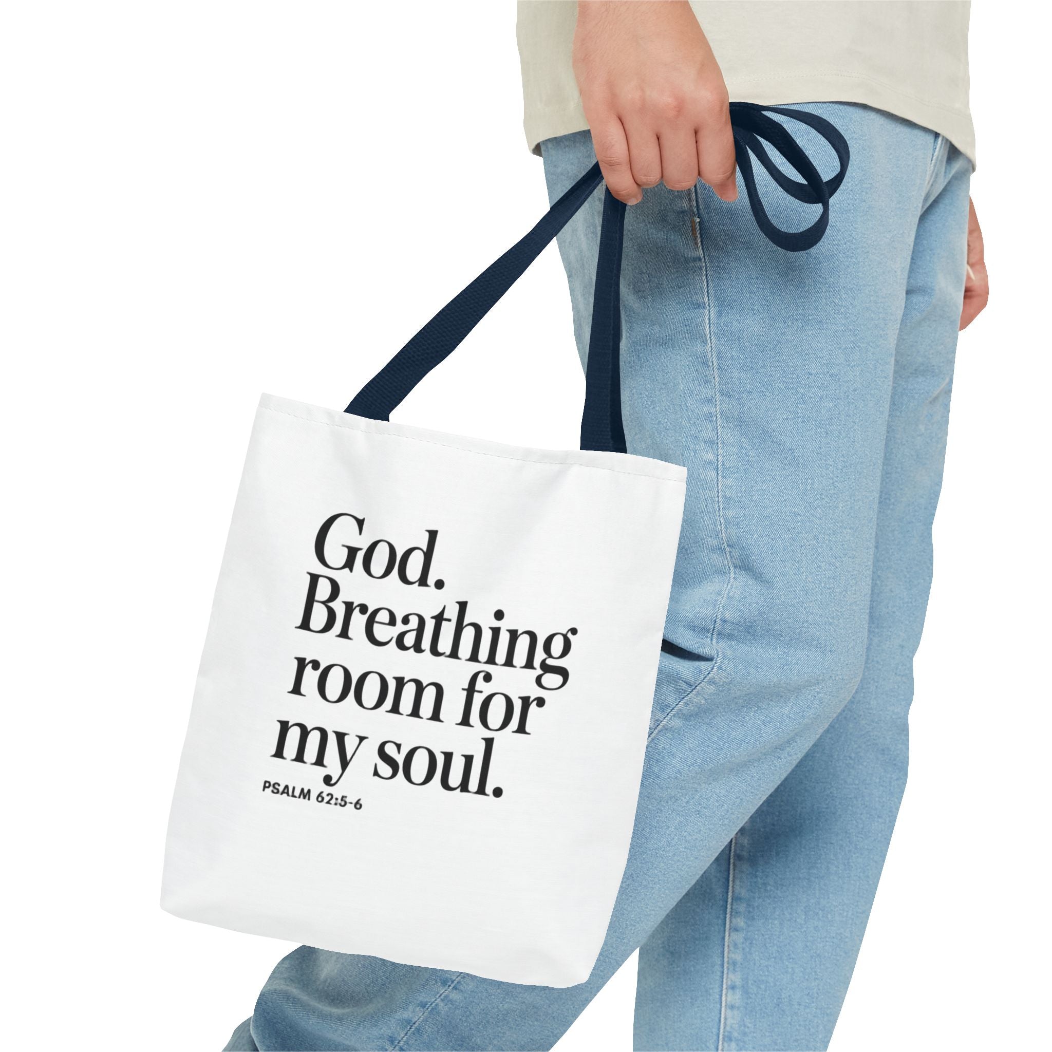 Christian Quote Tote Bag — "God. Breathing room for my soul." Psalm 62:6 Inspirational Canvas Tote