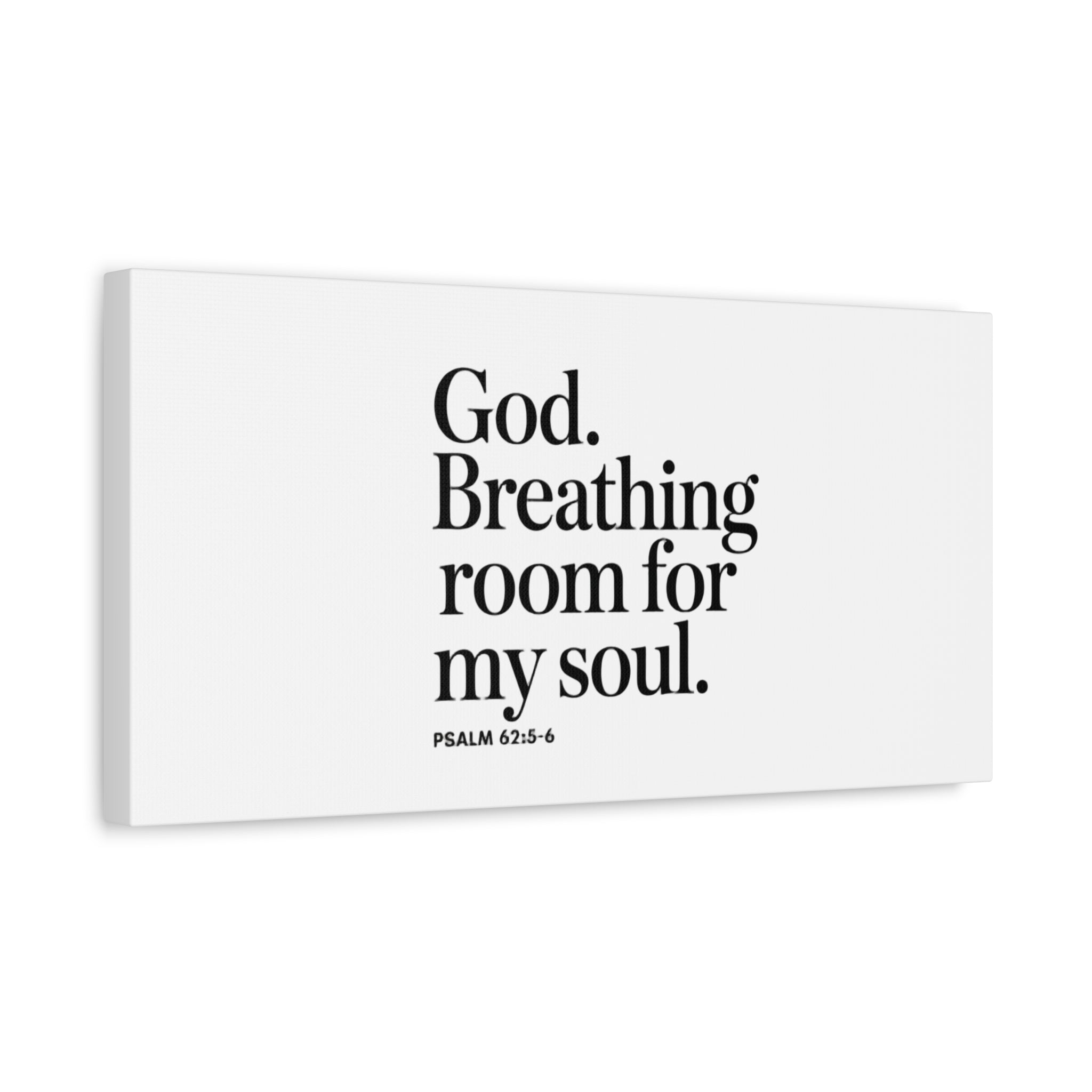 God breathing room for my soul Christian Canvas Wall Art — Minimal Heart Quote Stretched Matte Canvas