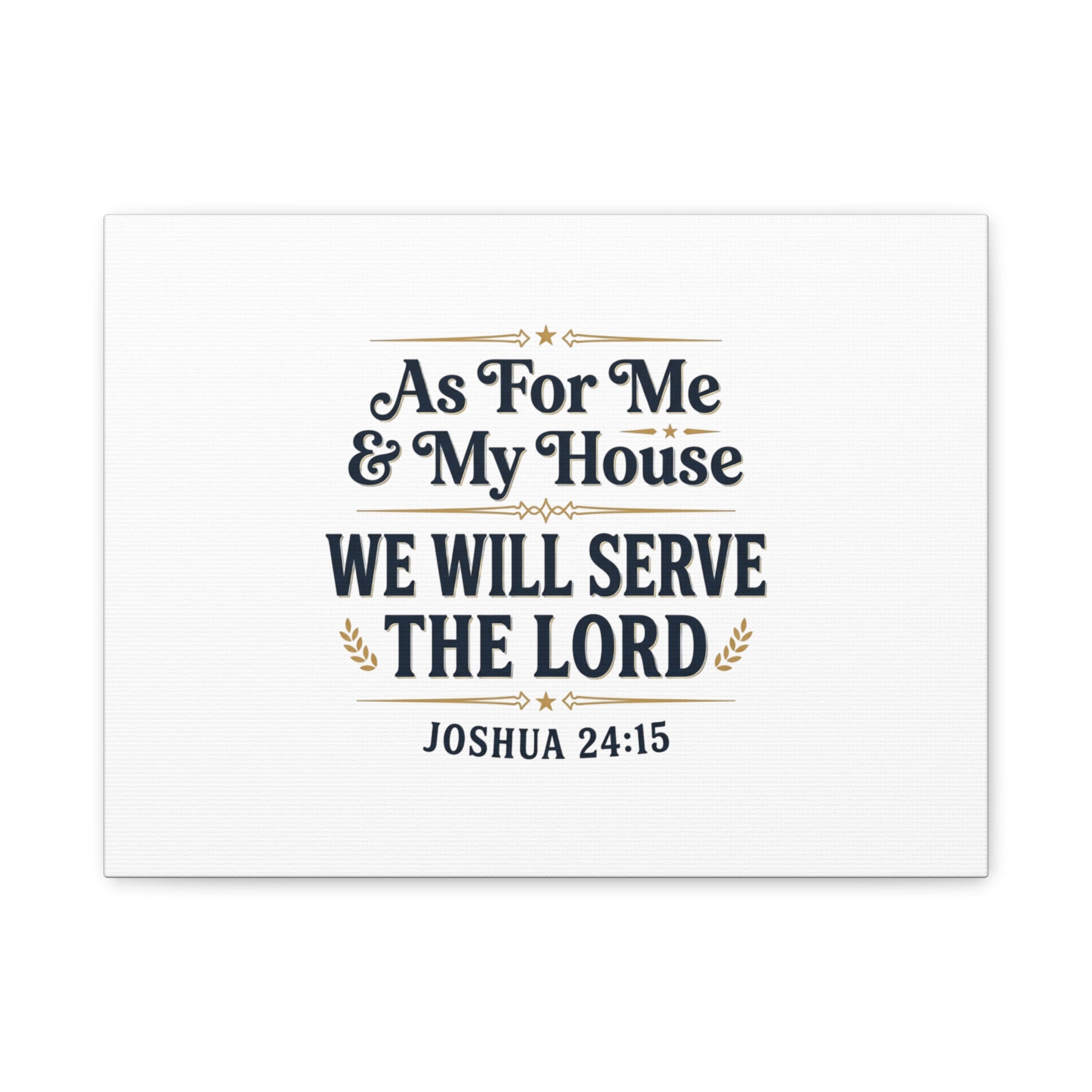 Canvas Wall Art – “As For Me & My House We Will Serve the Lord” (Joshua 24:15)