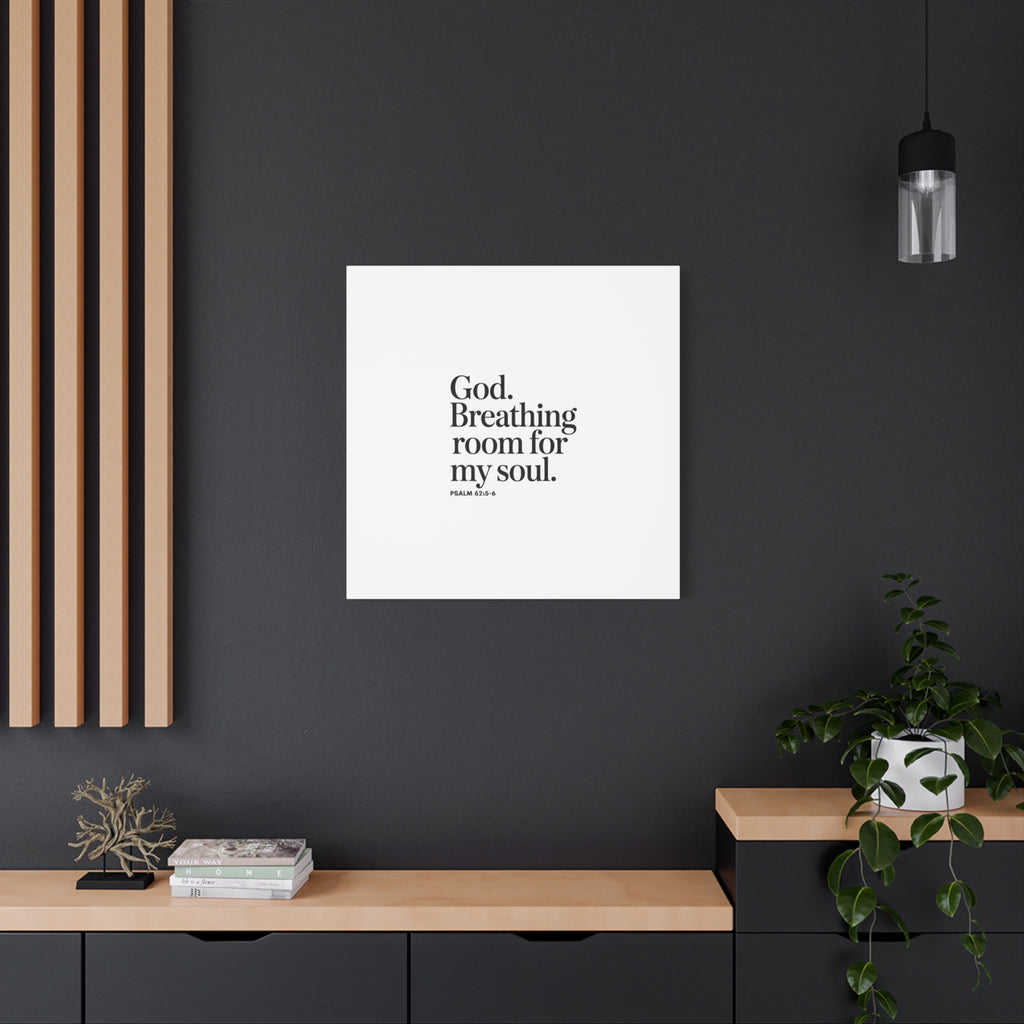God breathing room for my soul Christian Canvas Wall Art — Minimal Heart Quote Stretched Matte Canvas