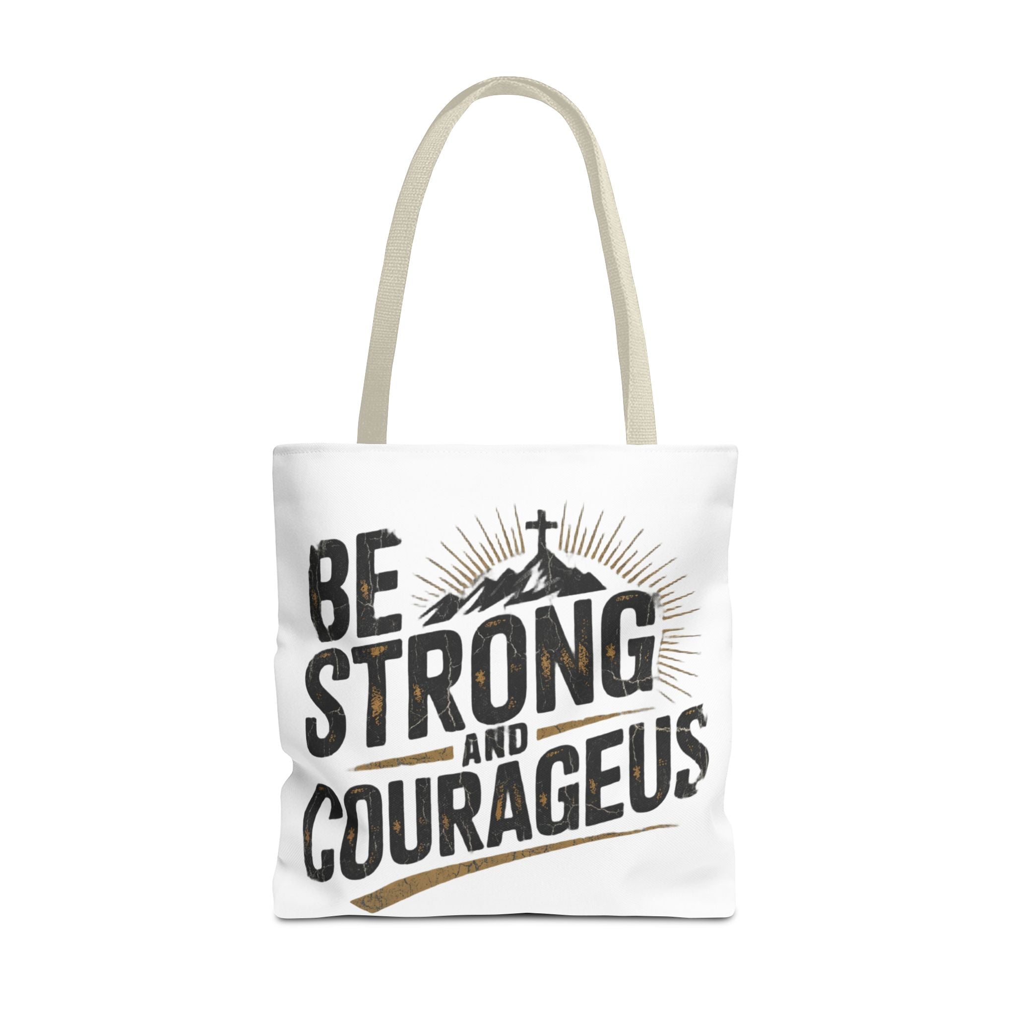 Tote — "Be Strong and Courageous" Inspirational Scripture Tote Bag