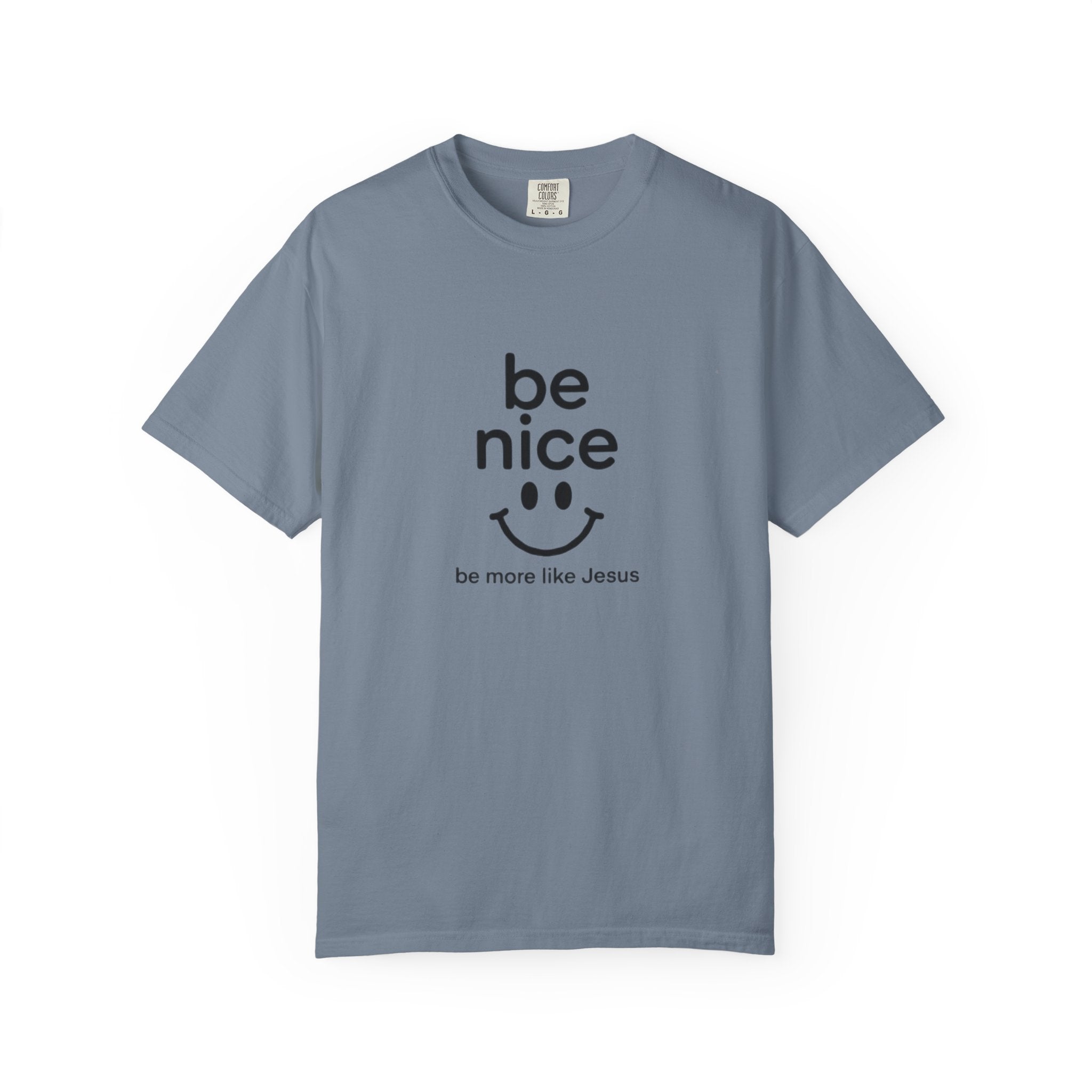 Be Nice Smiley T-Shirt — "be more like Jesus" Christian Tee