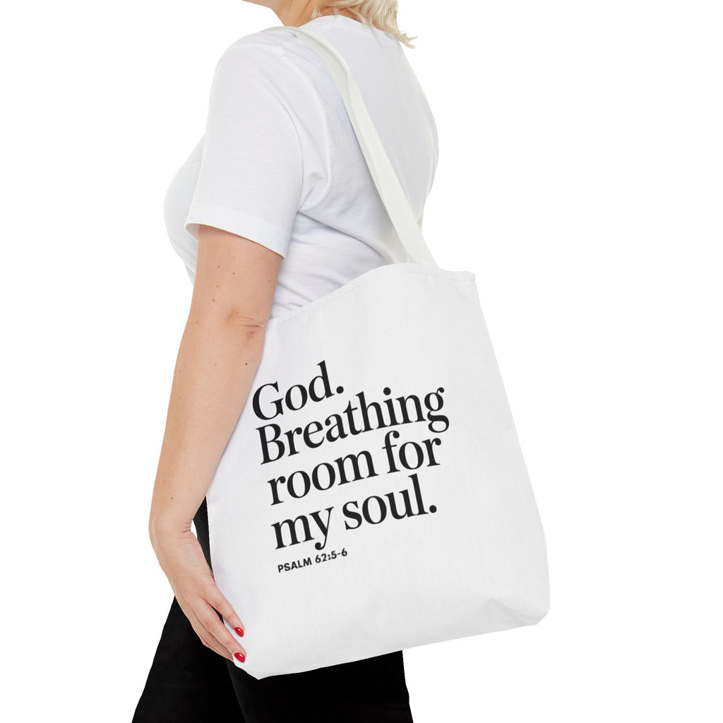 Christian Quote Tote Bag — "God. Breathing room for my soul." Psalm 62:6 Inspirational Canvas Tote