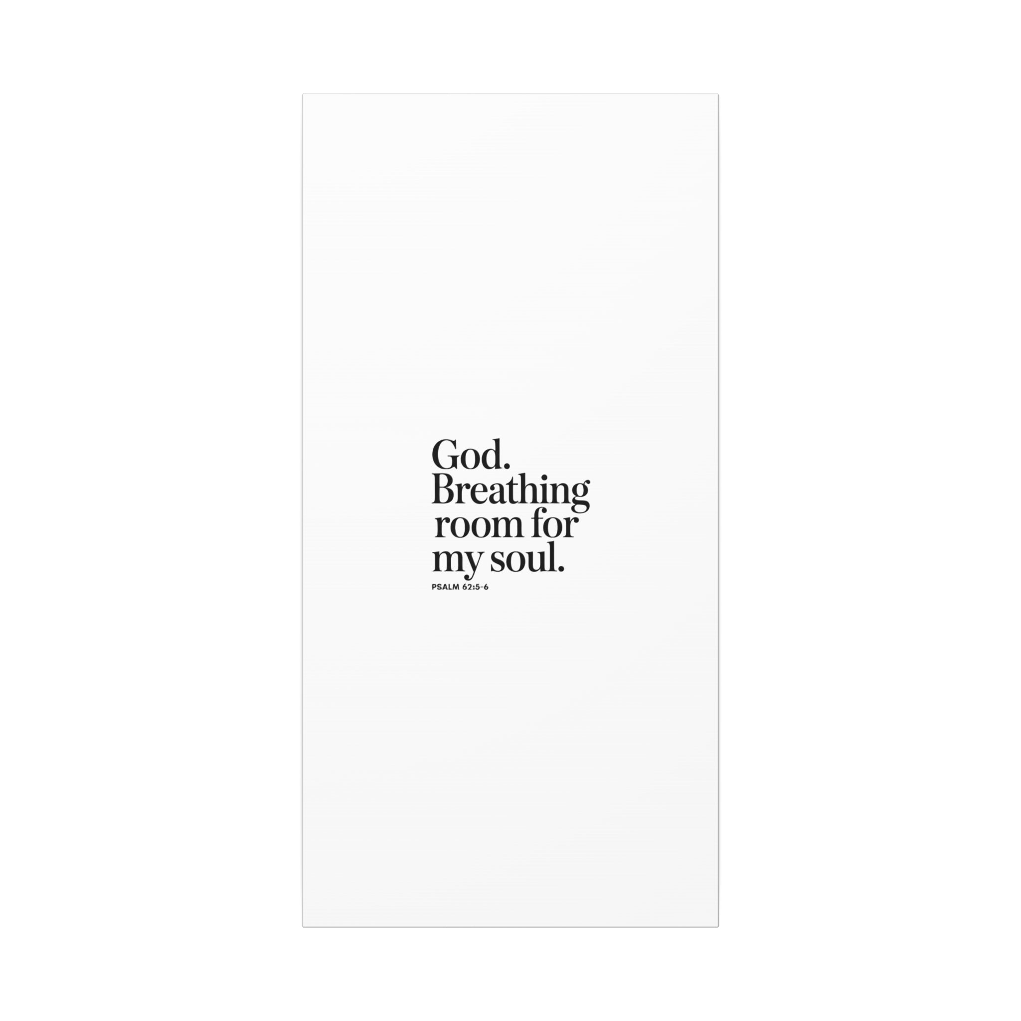 God breathing room for my soul Christian Canvas Wall Art — Minimal Heart Quote Stretched Matte Canvas