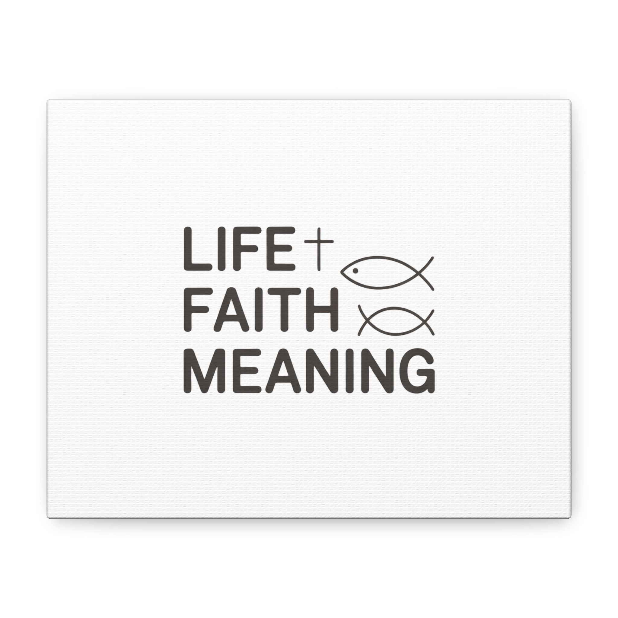 Faith Wall Canvas - "Life + Faith = Meaning" Minimal Christian Art