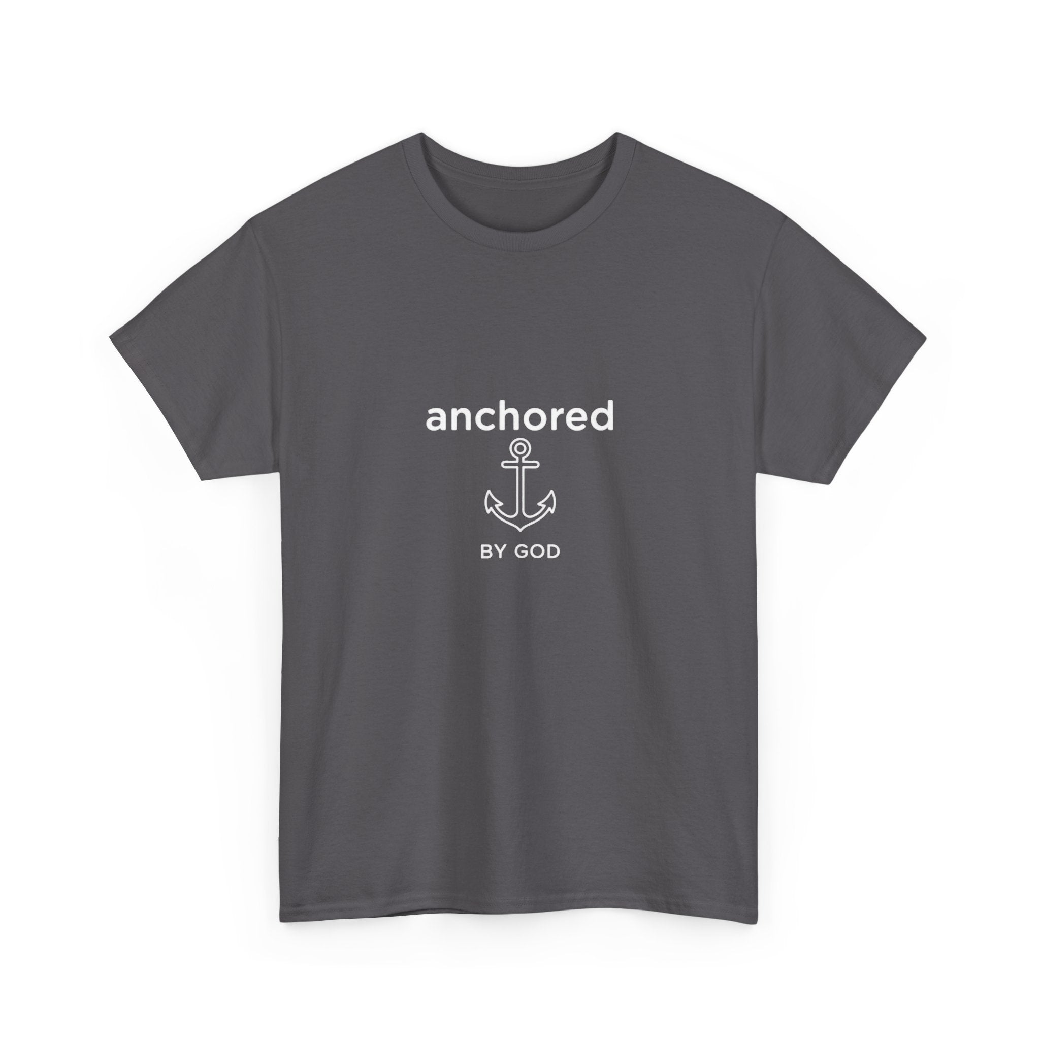 Anchored by God Christian T-Shirt — Inspirational Faith Tee
