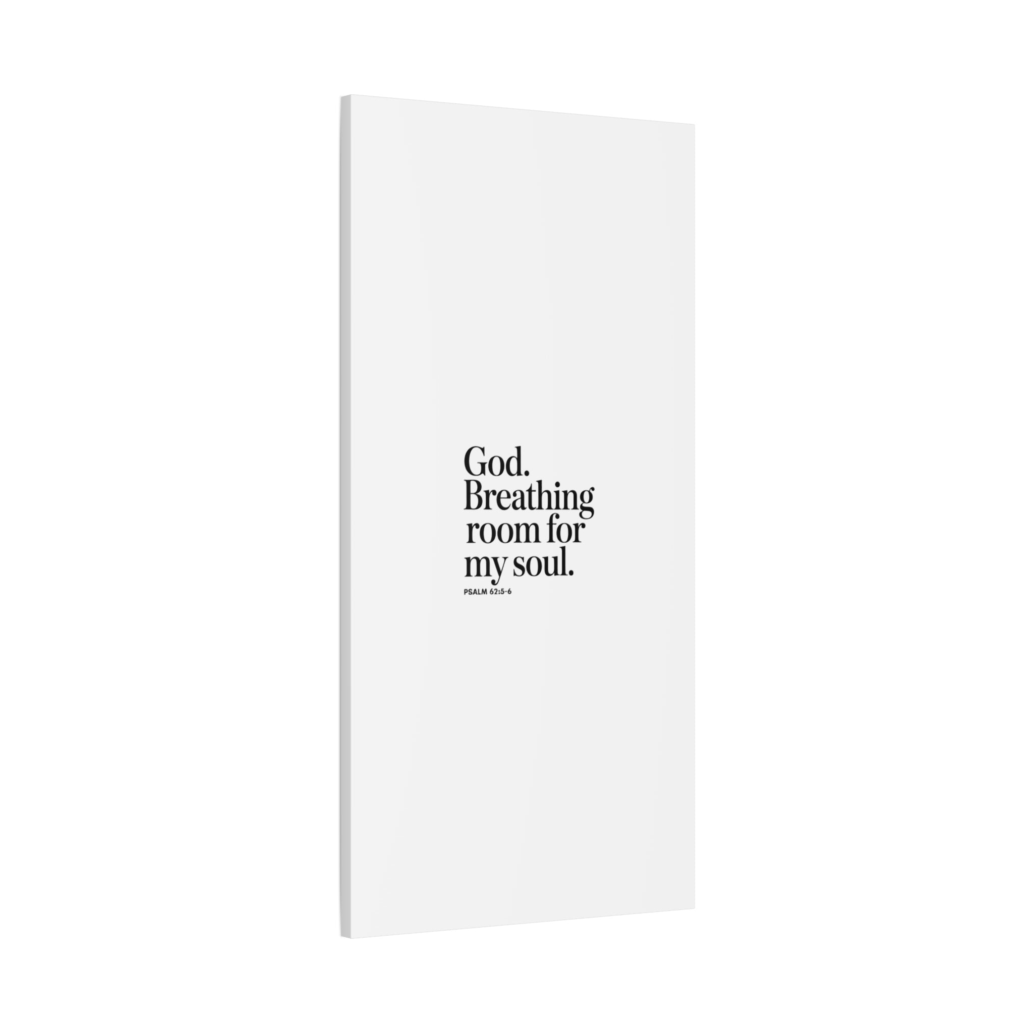 God breathing room for my soul Christian Canvas Wall Art — Minimal Heart Quote Stretched Matte Canvas