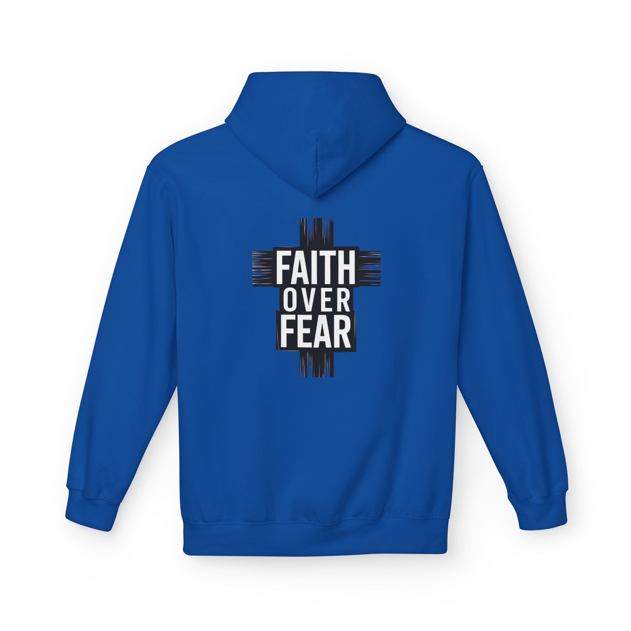 Faith Over Fear Hoodie — Be Strong and Courageous Christian Inspirational Sweatshirt