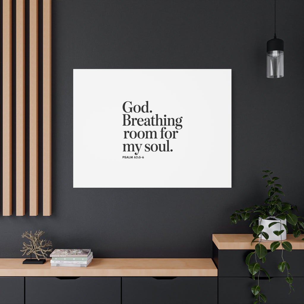 God breathing room for my soul Christian Canvas Wall Art — Minimal Heart Quote Stretched Matte Canvas
