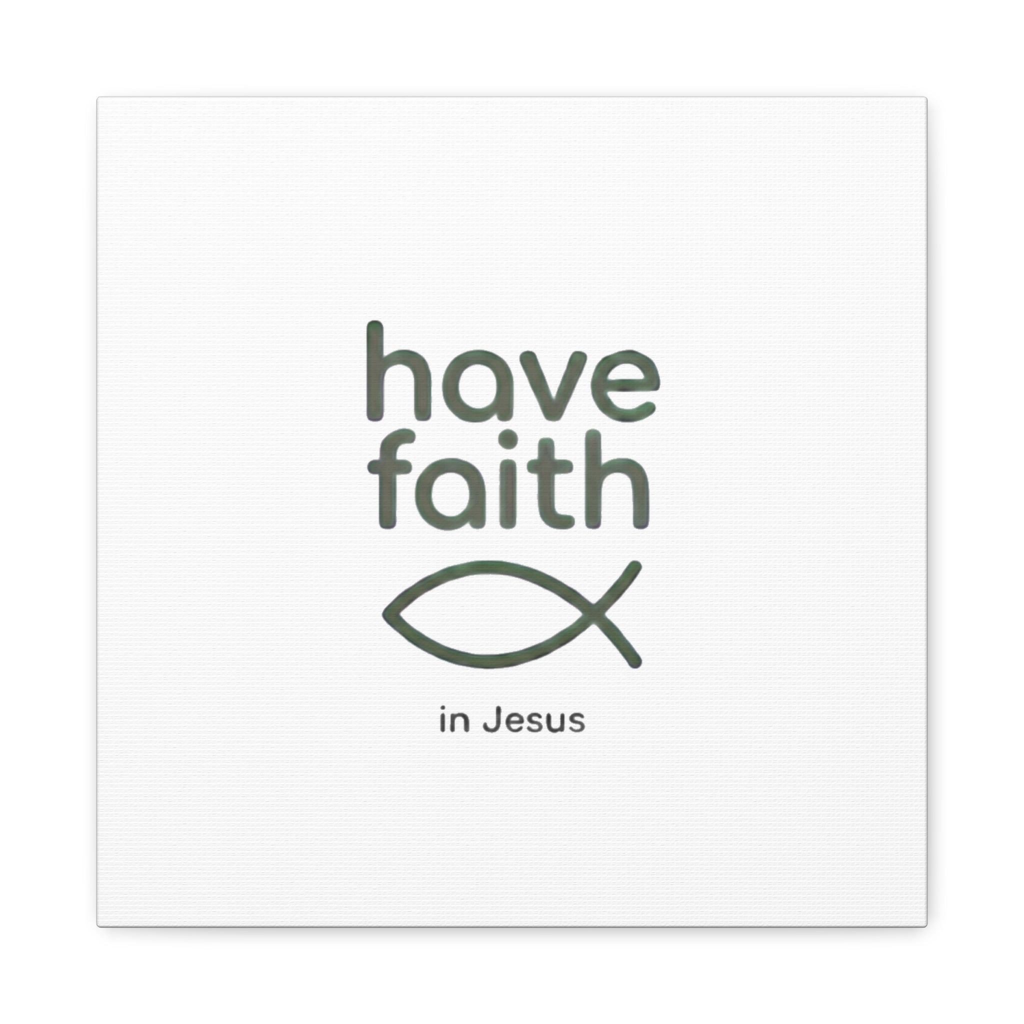 Have Faith in Jesus - Minimal Fish Canvas