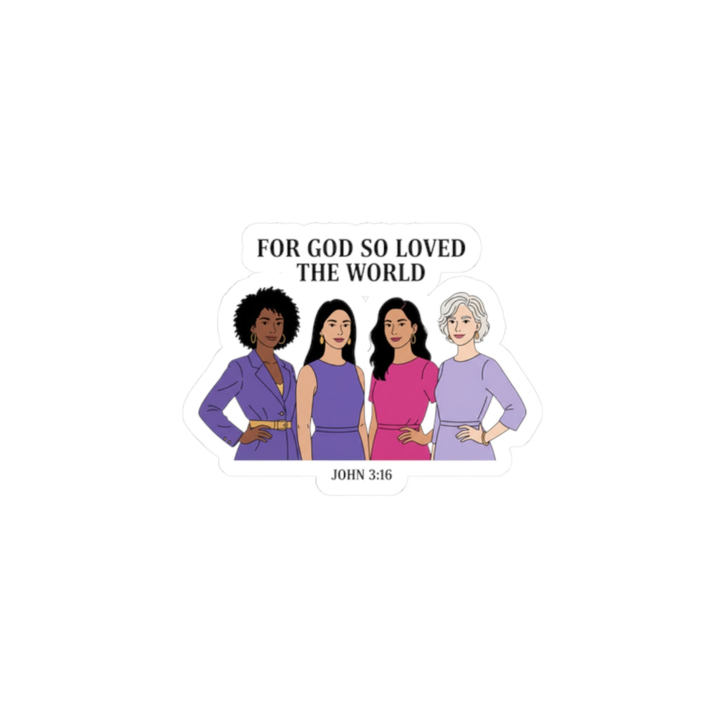 For God So Loved the World Cut Sticker | IWD feminist slogan, equality design