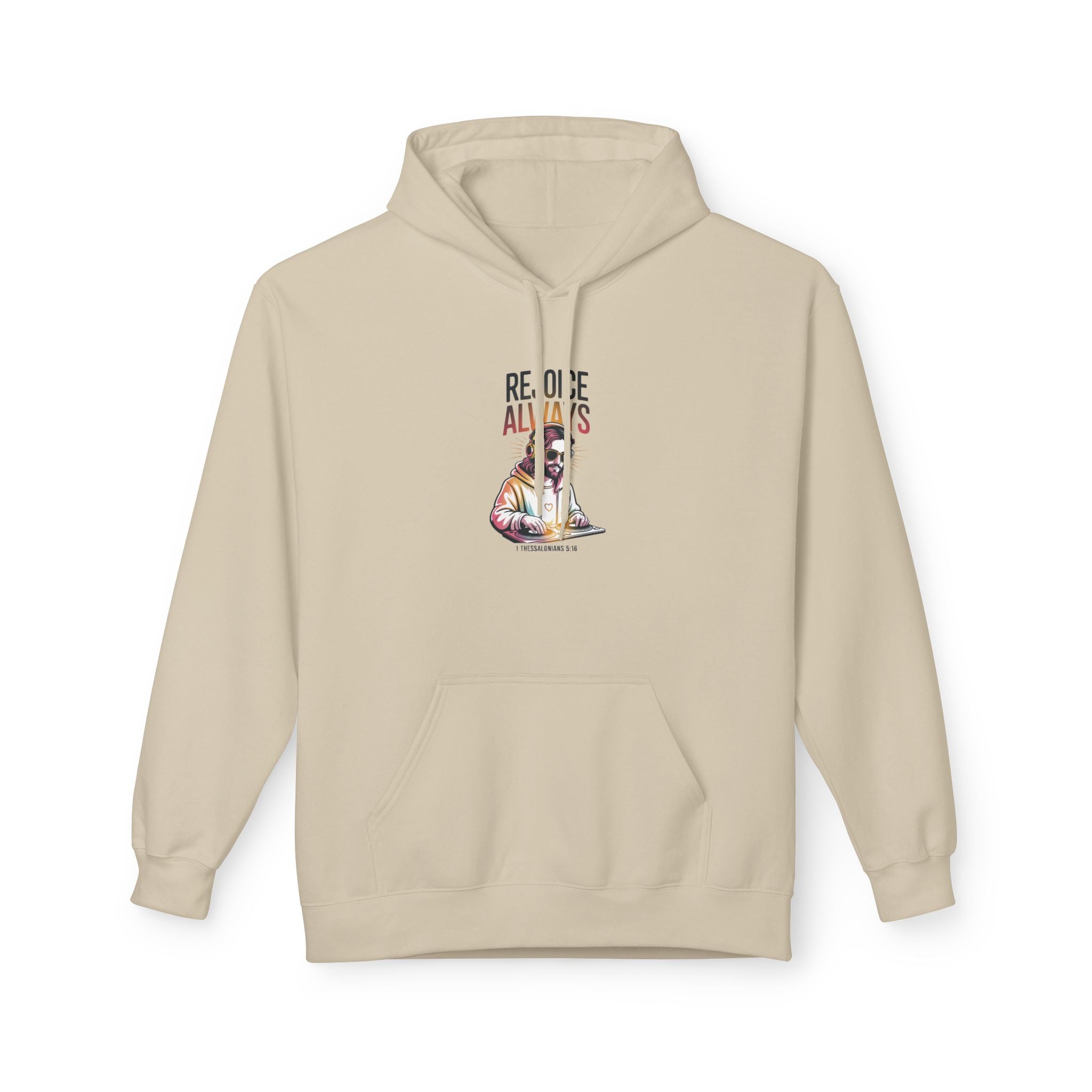 Christian Hoodie — "Rejoice Always" Modern Day Jesus Graphic Pullover