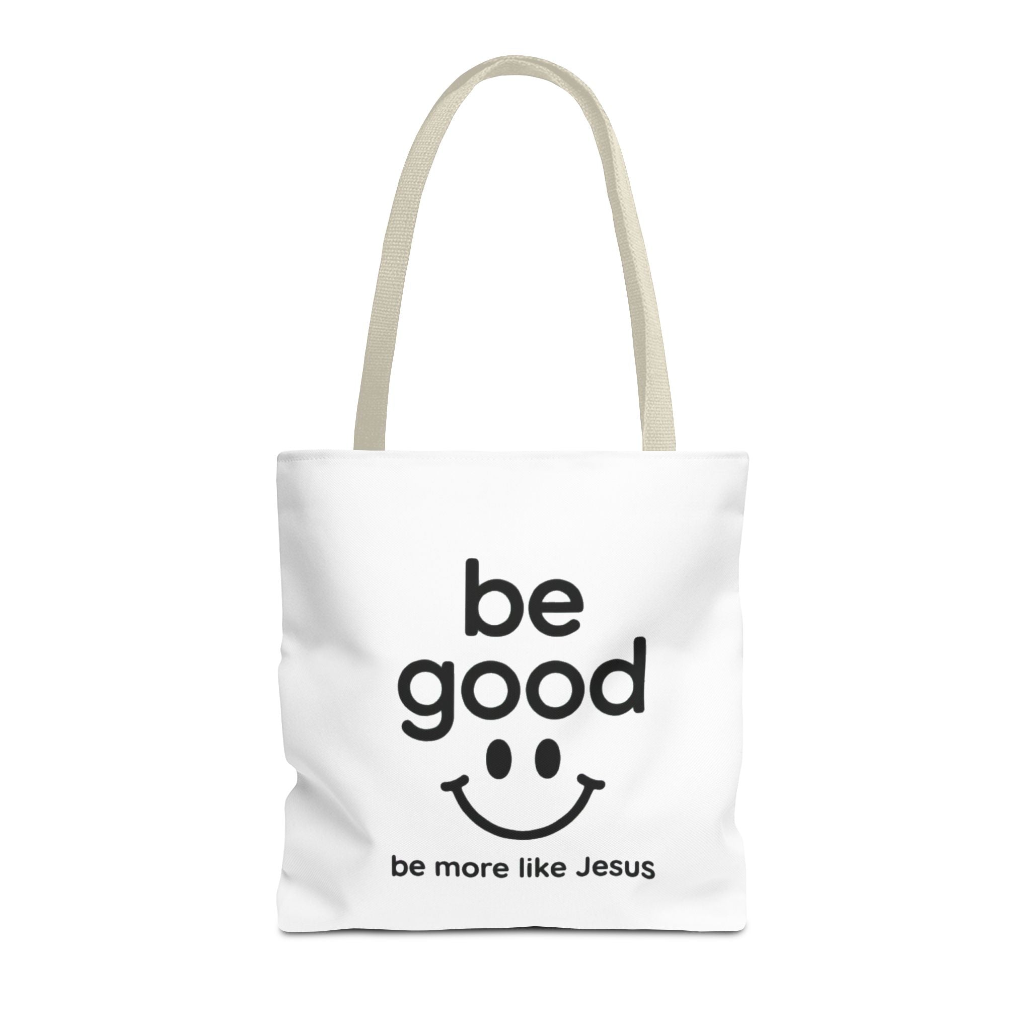 Be Good Smile Christian Tote Bag — "Be more like Jesus" Inspirational Canvas Tote
