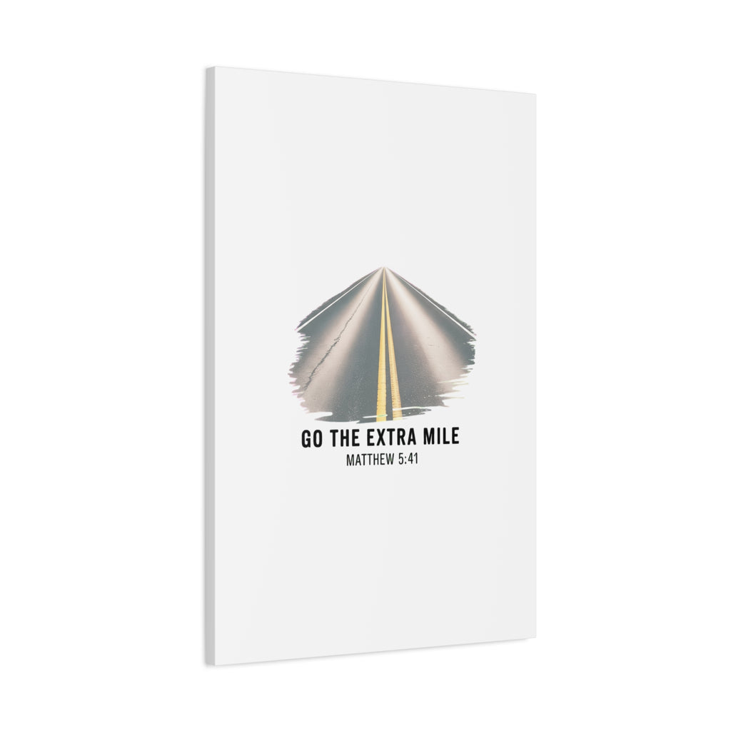 "Go the Extra Mile" Matthew 5:41 Road Canvas