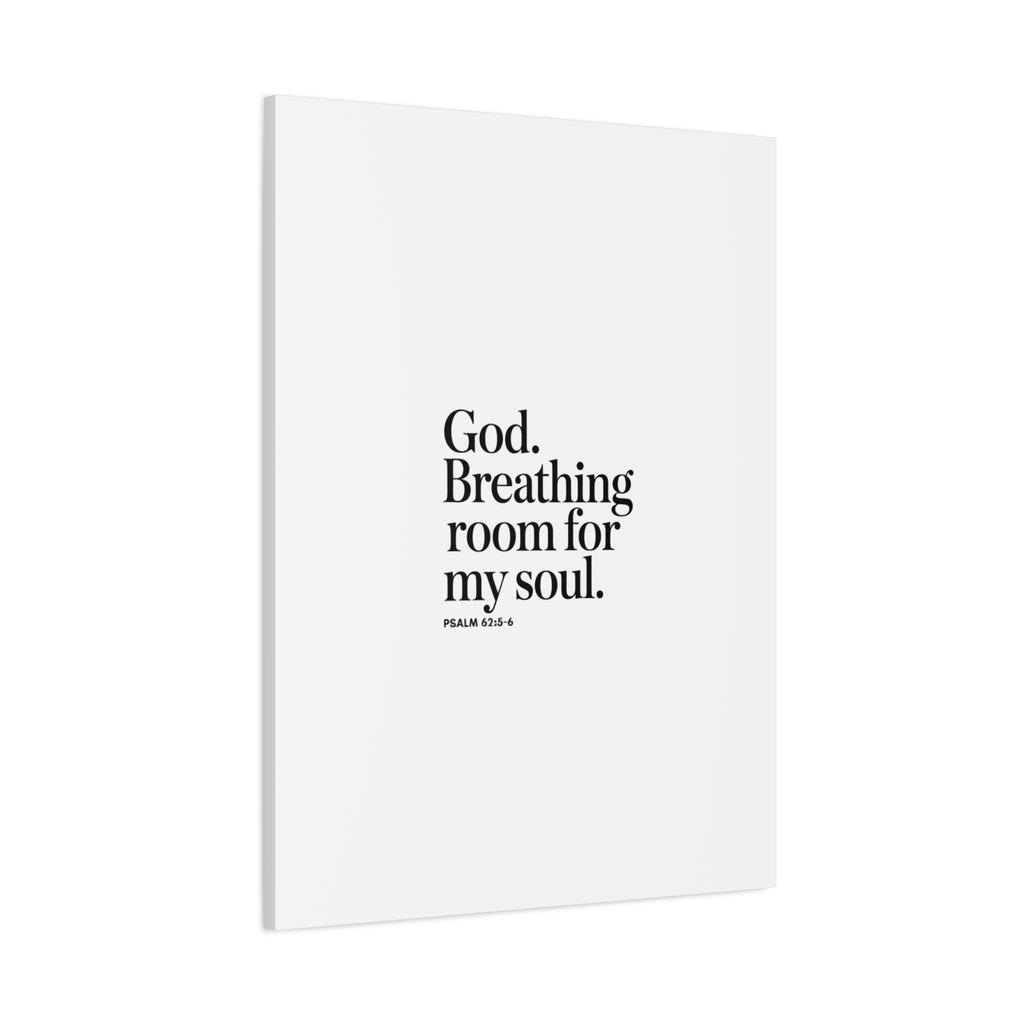 God breathing room for my soul Christian Canvas Wall Art — Minimal Heart Quote Stretched Matte Canvas