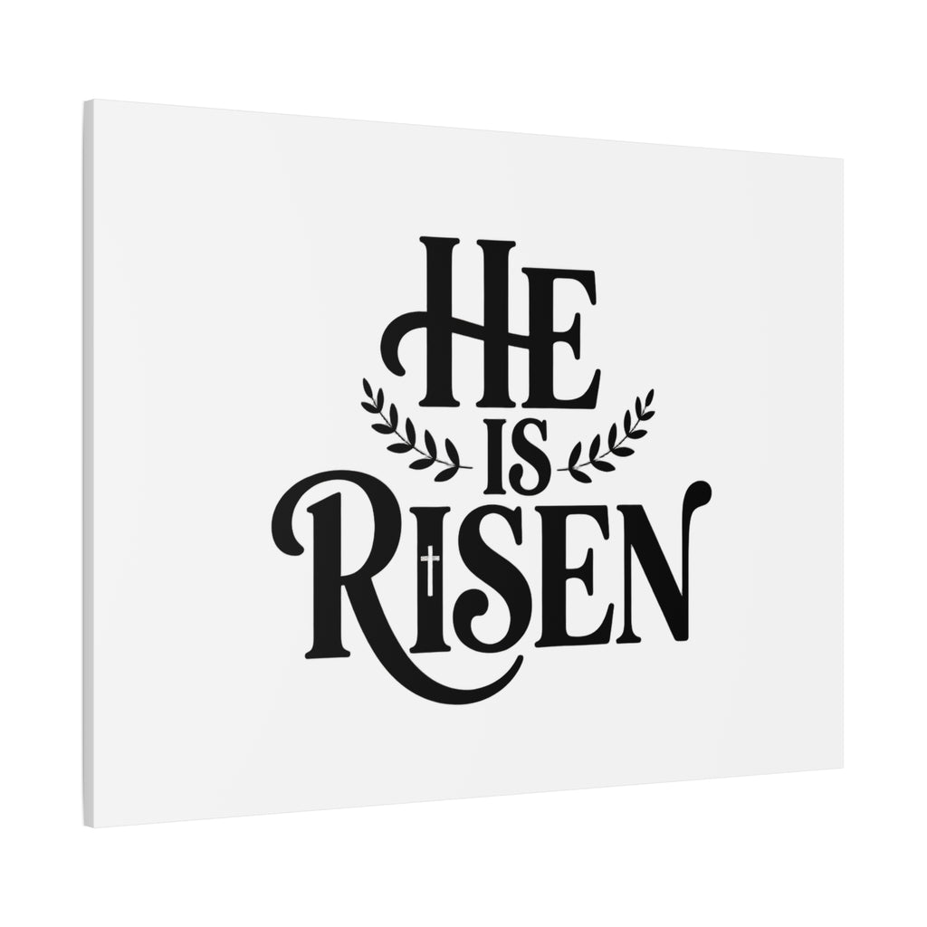 He Is Risen Canvas Print — Christian Easter Wall Art, Matte Stretched Canvas