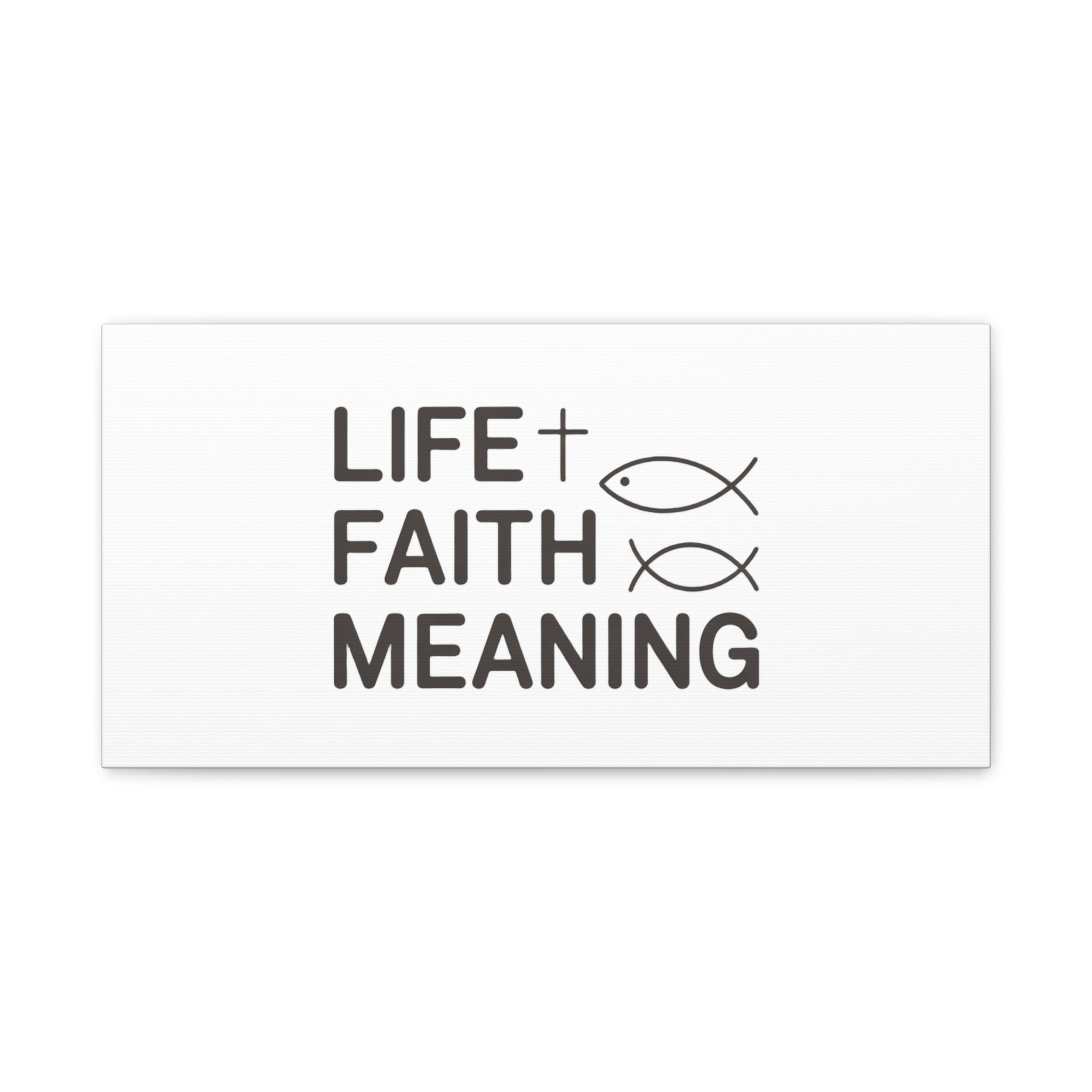 Faith Wall Canvas - "Life + Faith = Meaning" Minimal Christian Art
