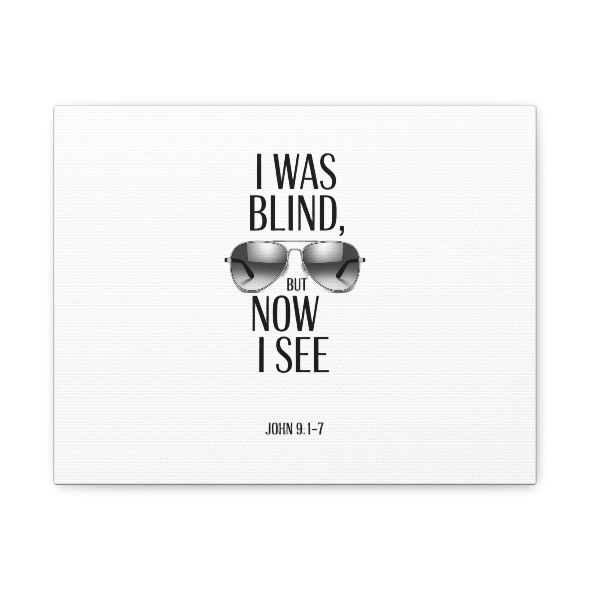 Canvas Wall Art — Cool Sunglasses "I Was Blind But Now I See"