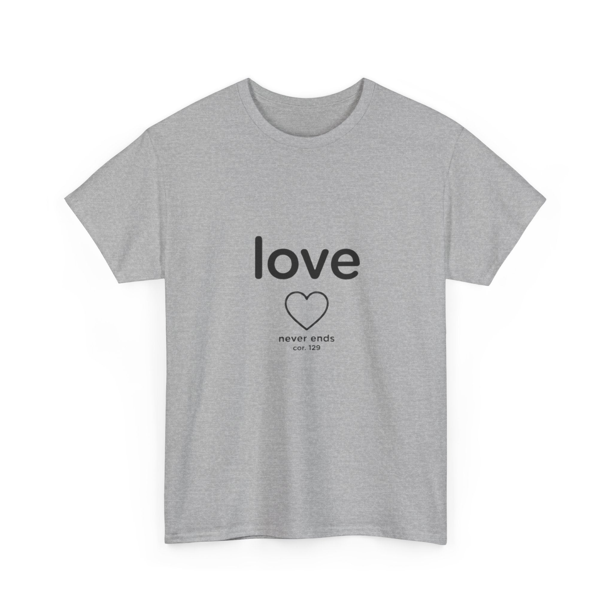 Love Never Ends - Christian Scripture T-Shirt